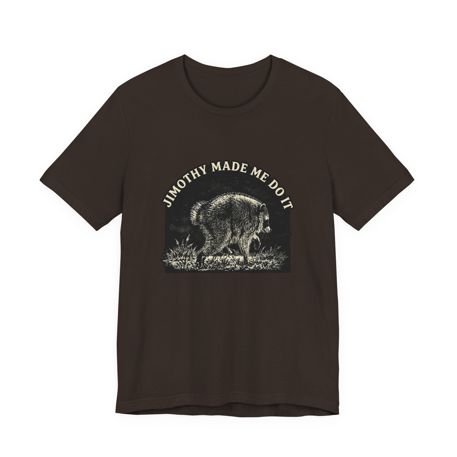 Jimothy Made Me Do It Funny Raccoon Mischief Graphic Tee - Image 9