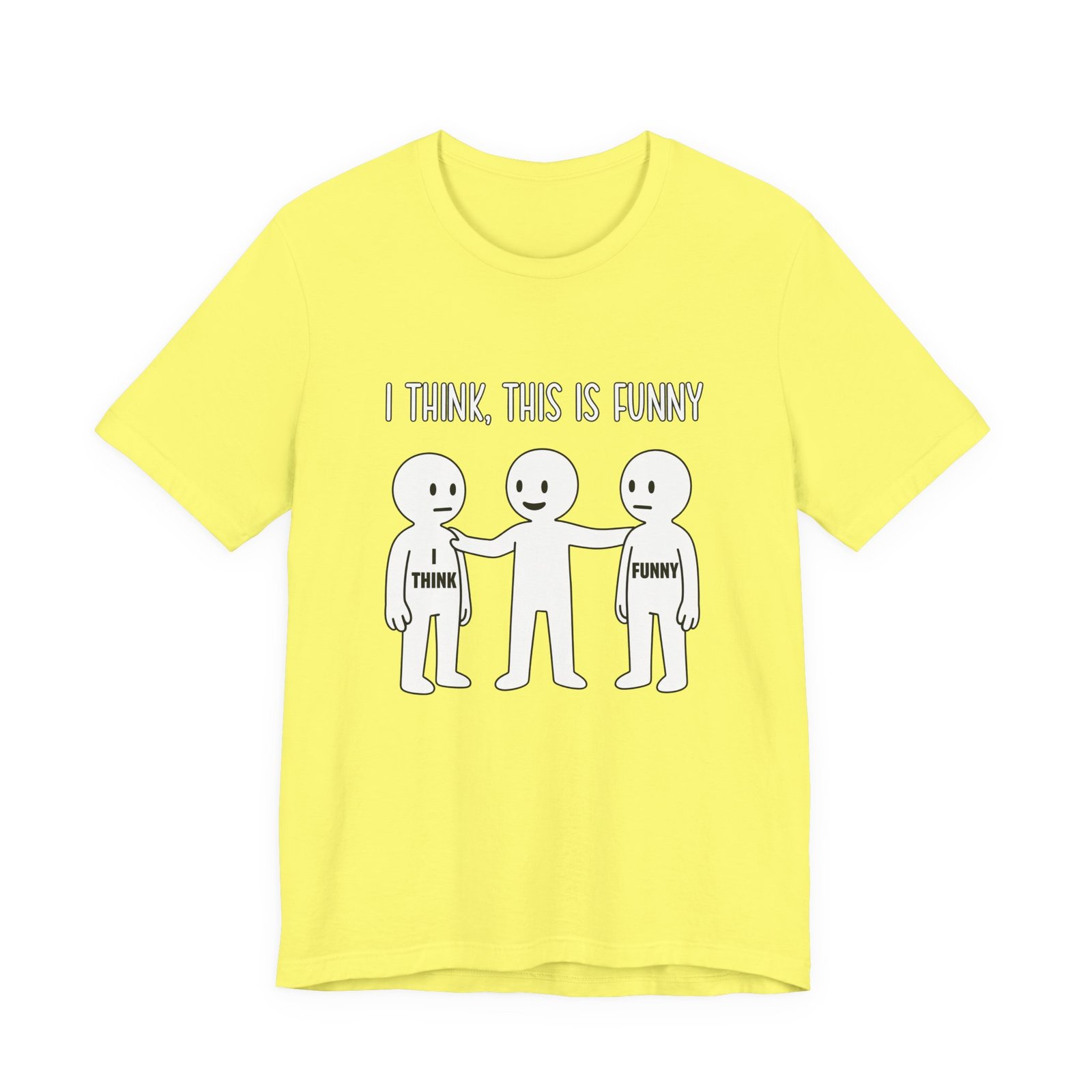 I Think This Is Funny Sarcastic Humor Graphic - Image 17