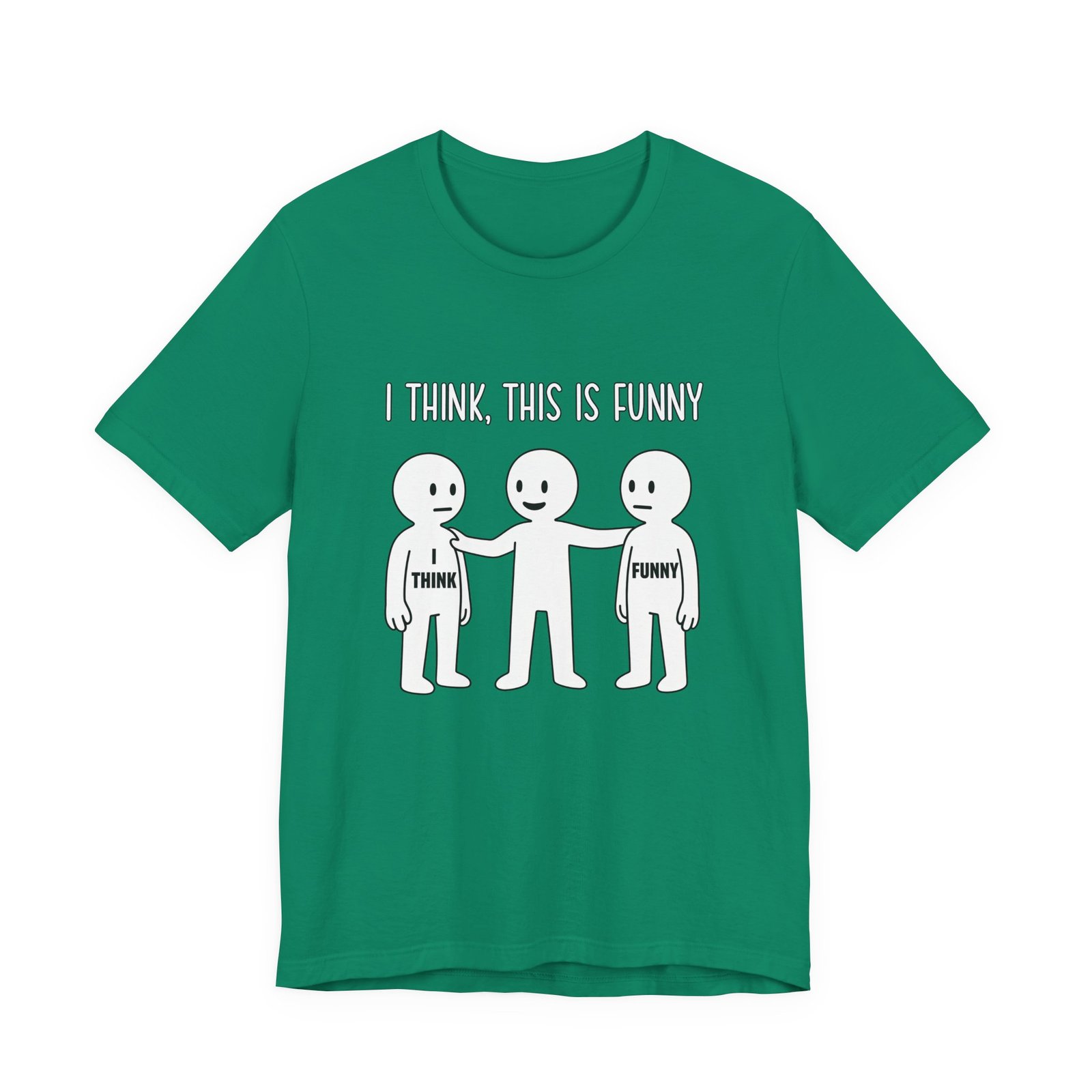 I Think This Is Funny Sarcastic Humor Graphic - Image 25