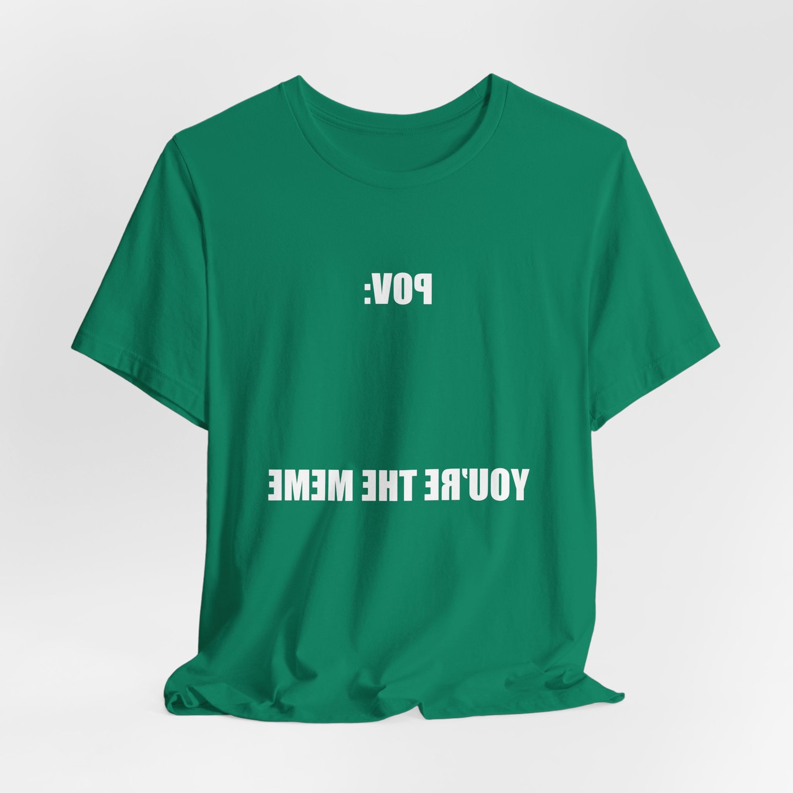 Reversed Text You Are The Meme POV Graphic Top - Image 16