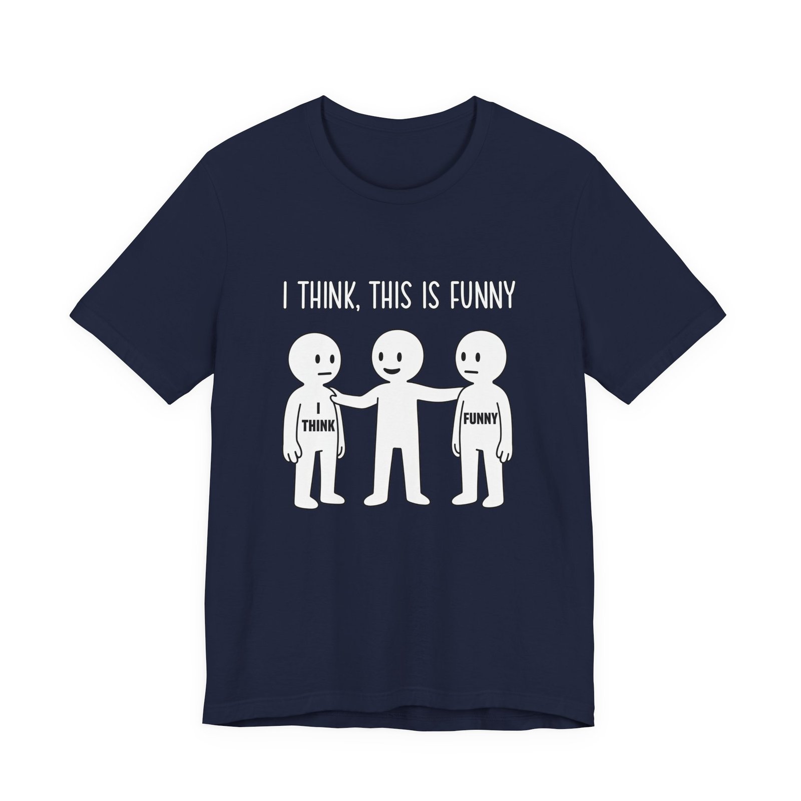 I Think This Is Funny Sarcastic Humor Graphic - Image 33