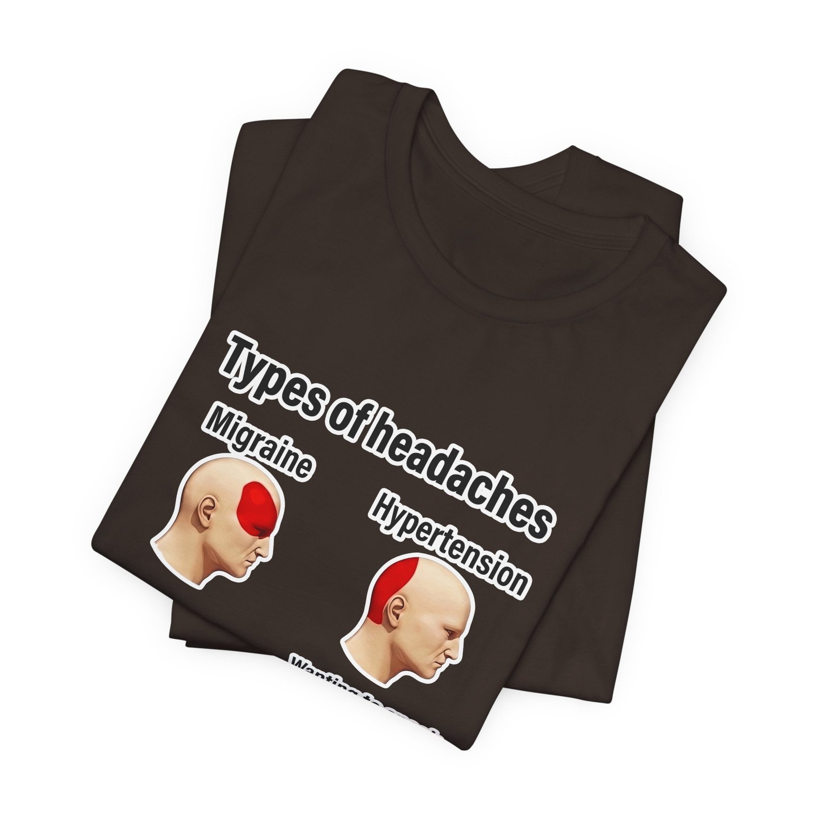 Types of Headaches Karen Meme Graphic Tee - Image 11