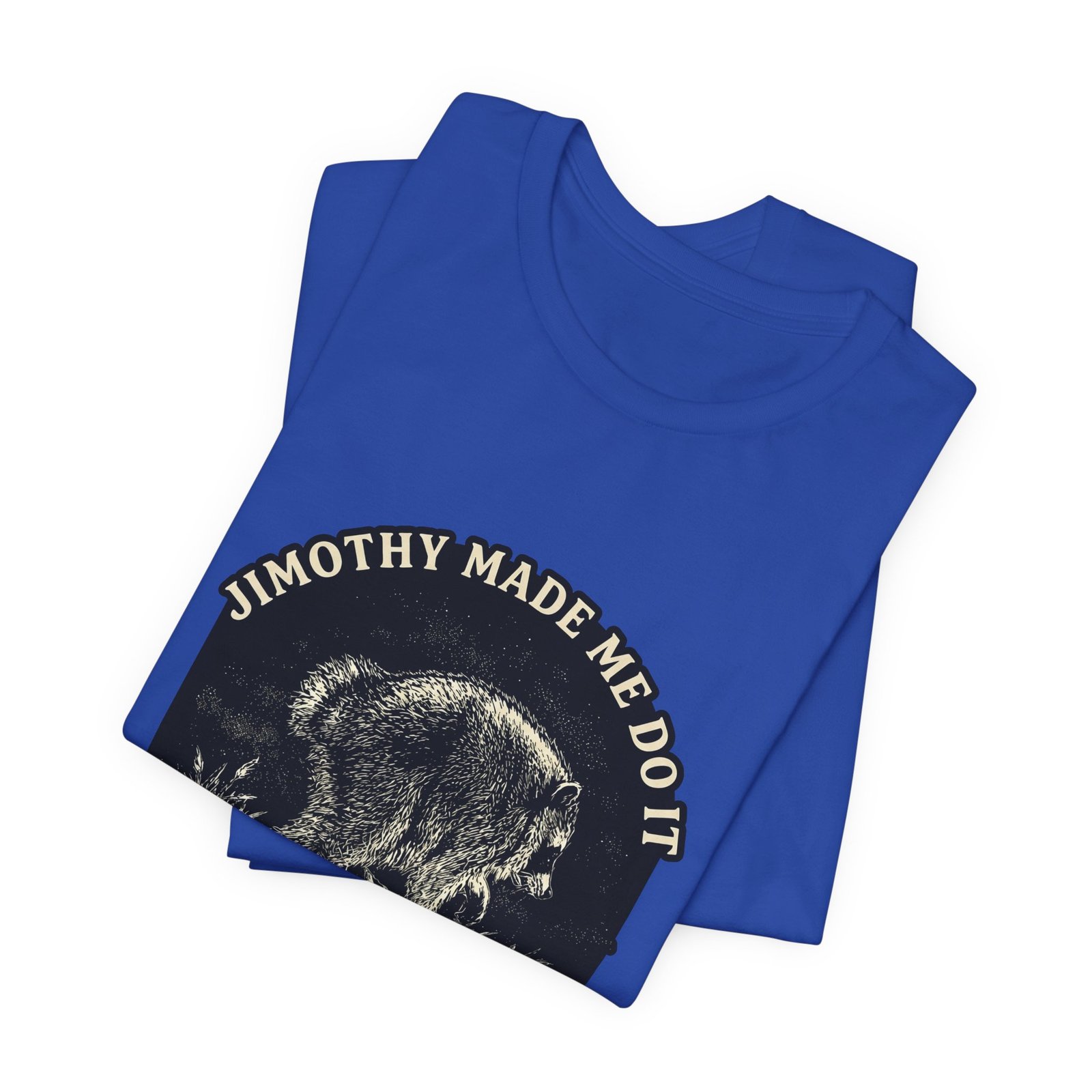 Jimothy Made Me Do It Funny Raccoon Mischief Graphic Tee - Image 31