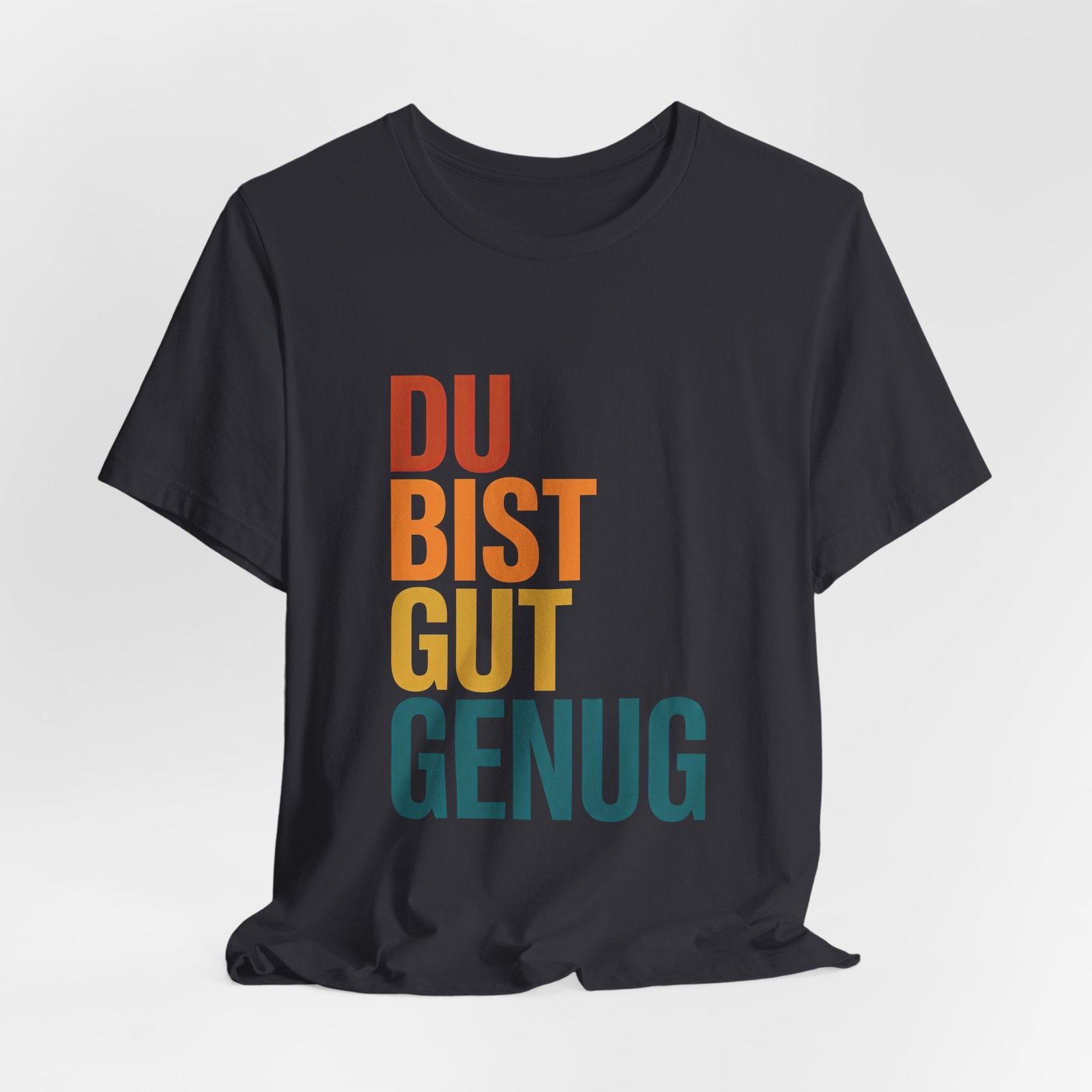 Du Bist Gut Genug German Encouragement Tee - Image 12