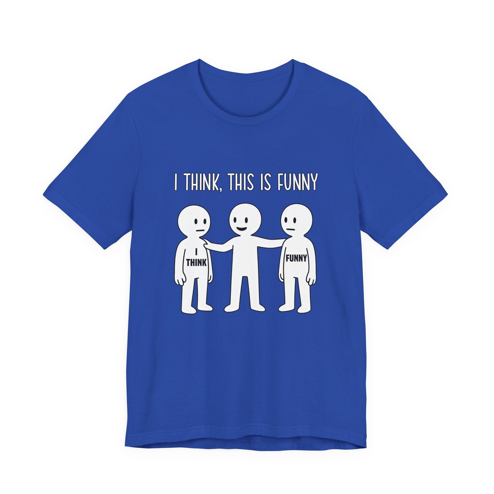 I Think This Is Funny Sarcastic Humor Graphic - Image 29