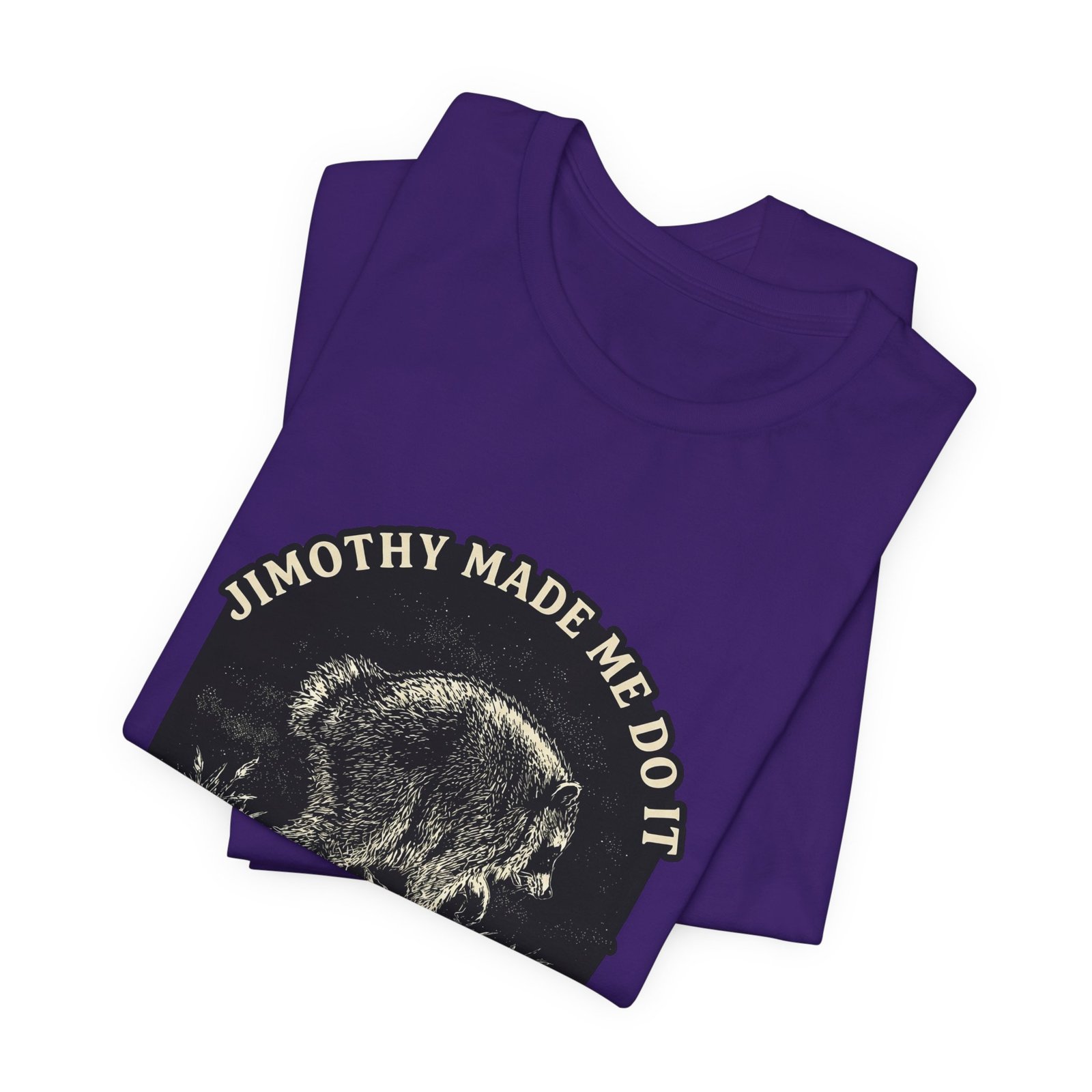Jimothy Made Me Do It Funny Raccoon Mischief Graphic Tee - Image 39