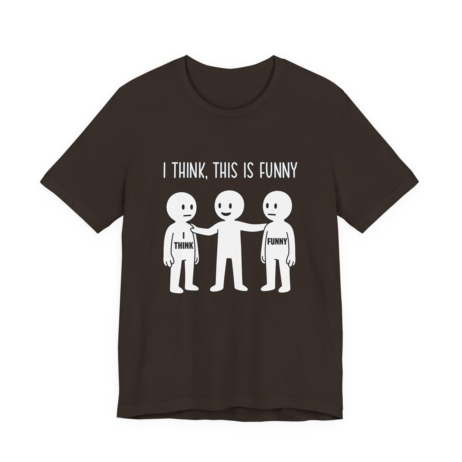I Think This Is Funny Sarcastic Humor Graphic - Image 9
