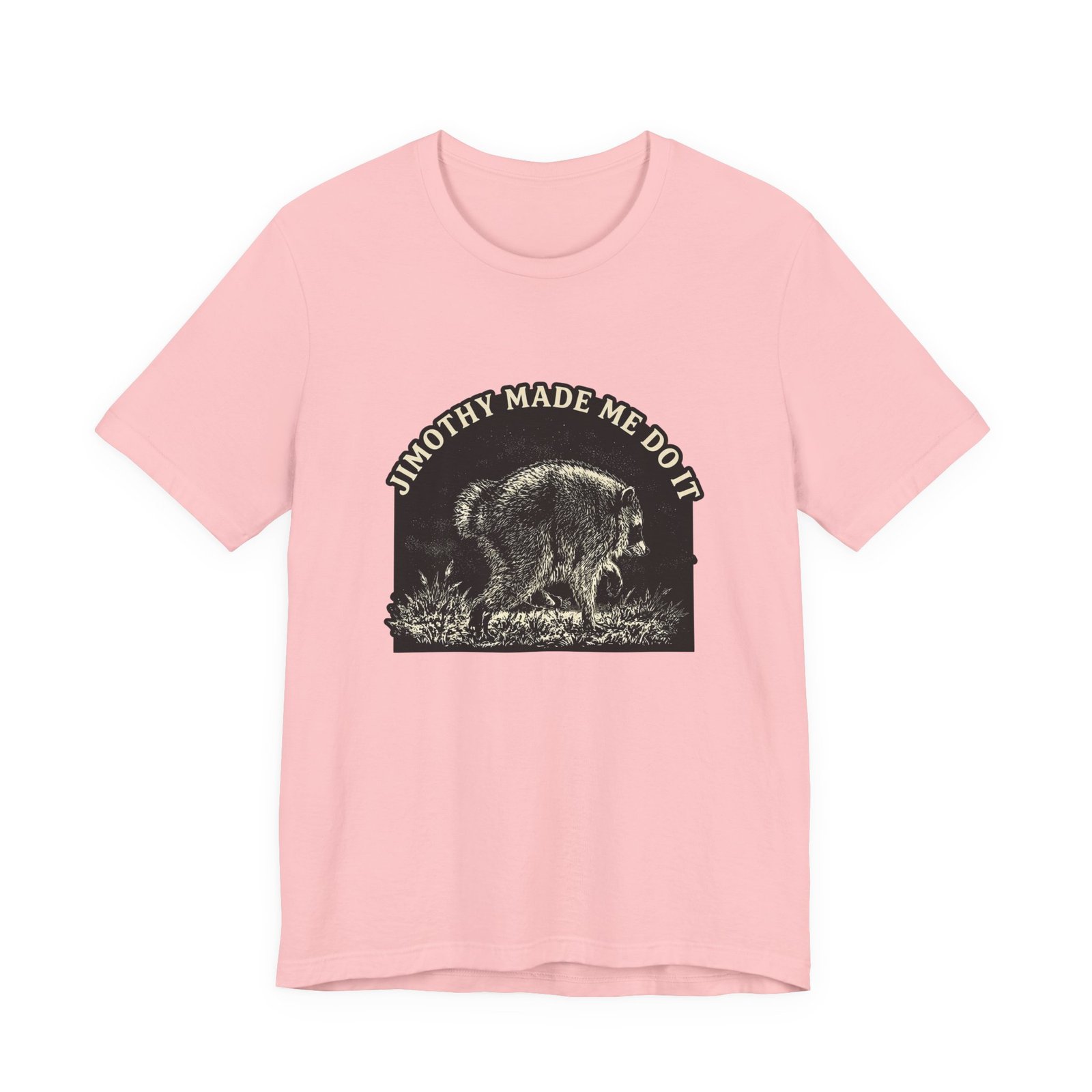 Jimothy Made Me Do It Funny Raccoon Mischief Graphic Tee - Image 41