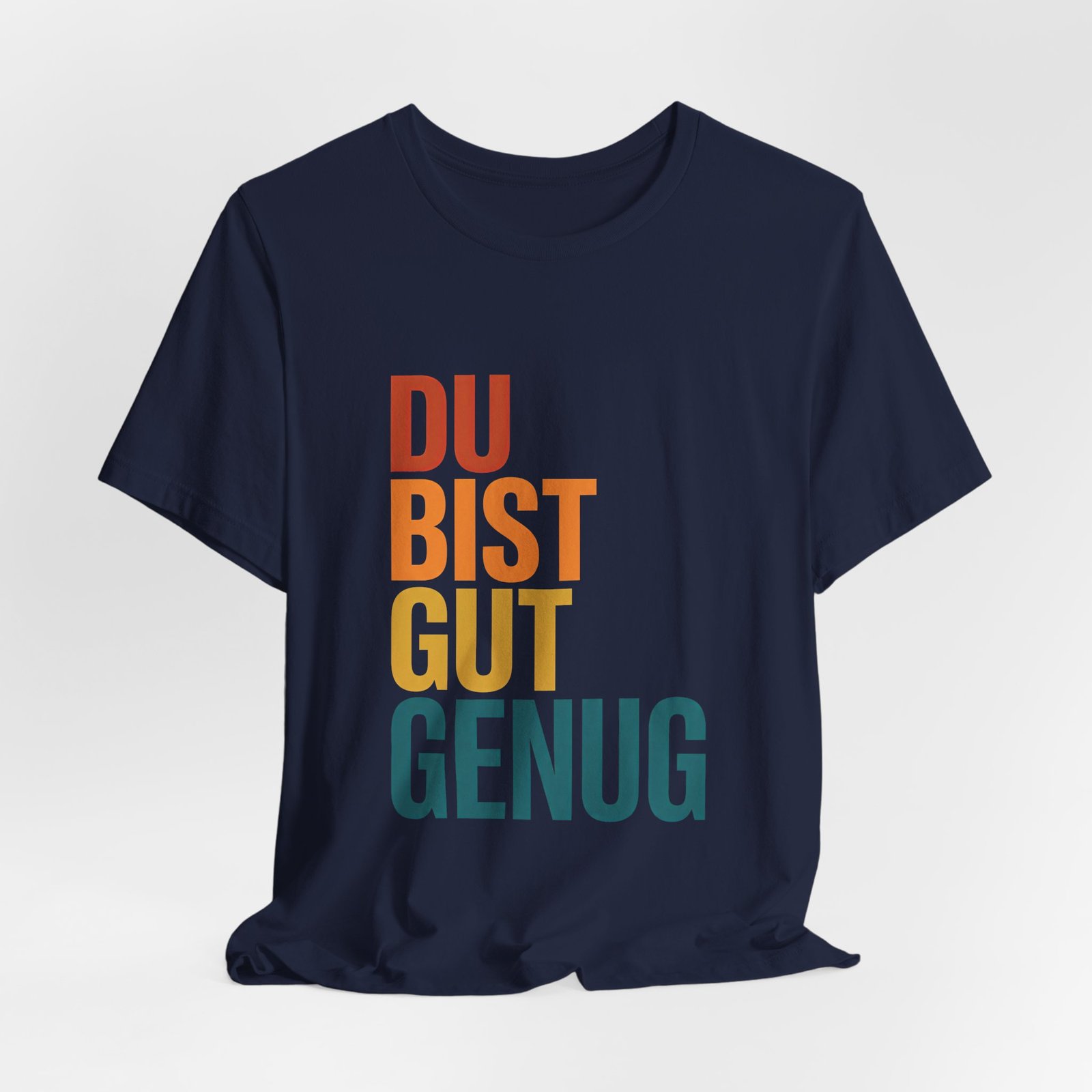 Du Bist Gut Genug German Encouragement Tee - Image 20