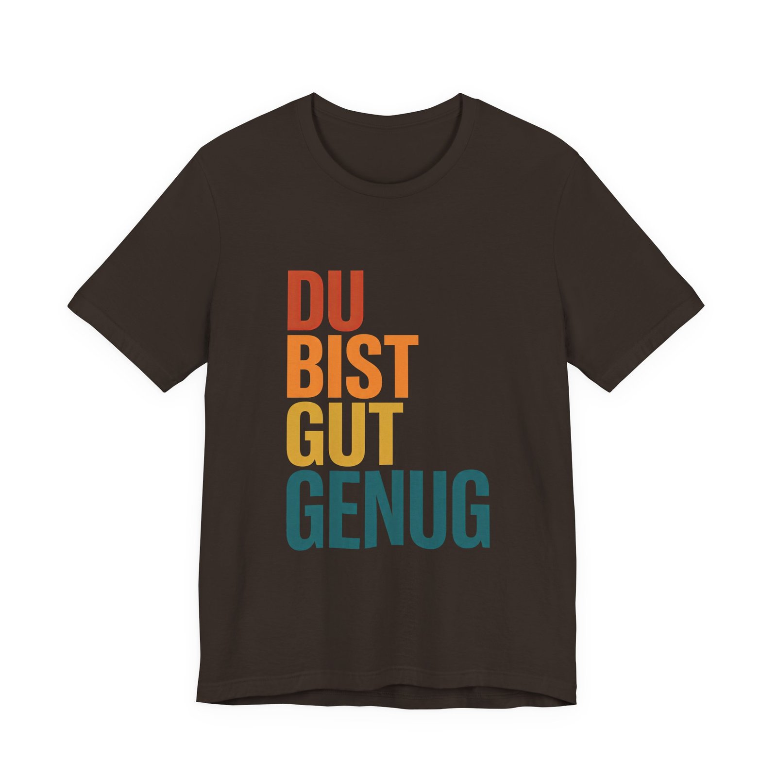 Du Bist Gut Genug German Encouragement Tee