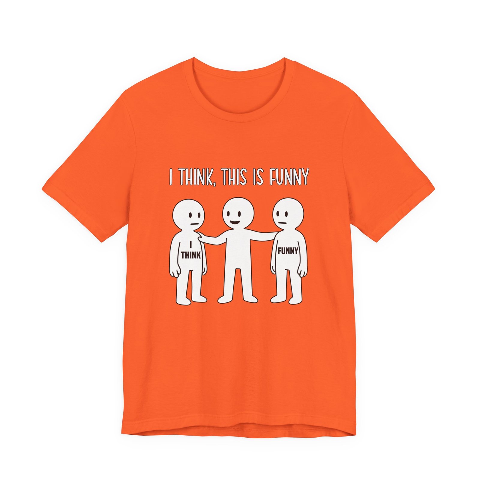 I Think This Is Funny Sarcastic Humor Graphic - Image 5