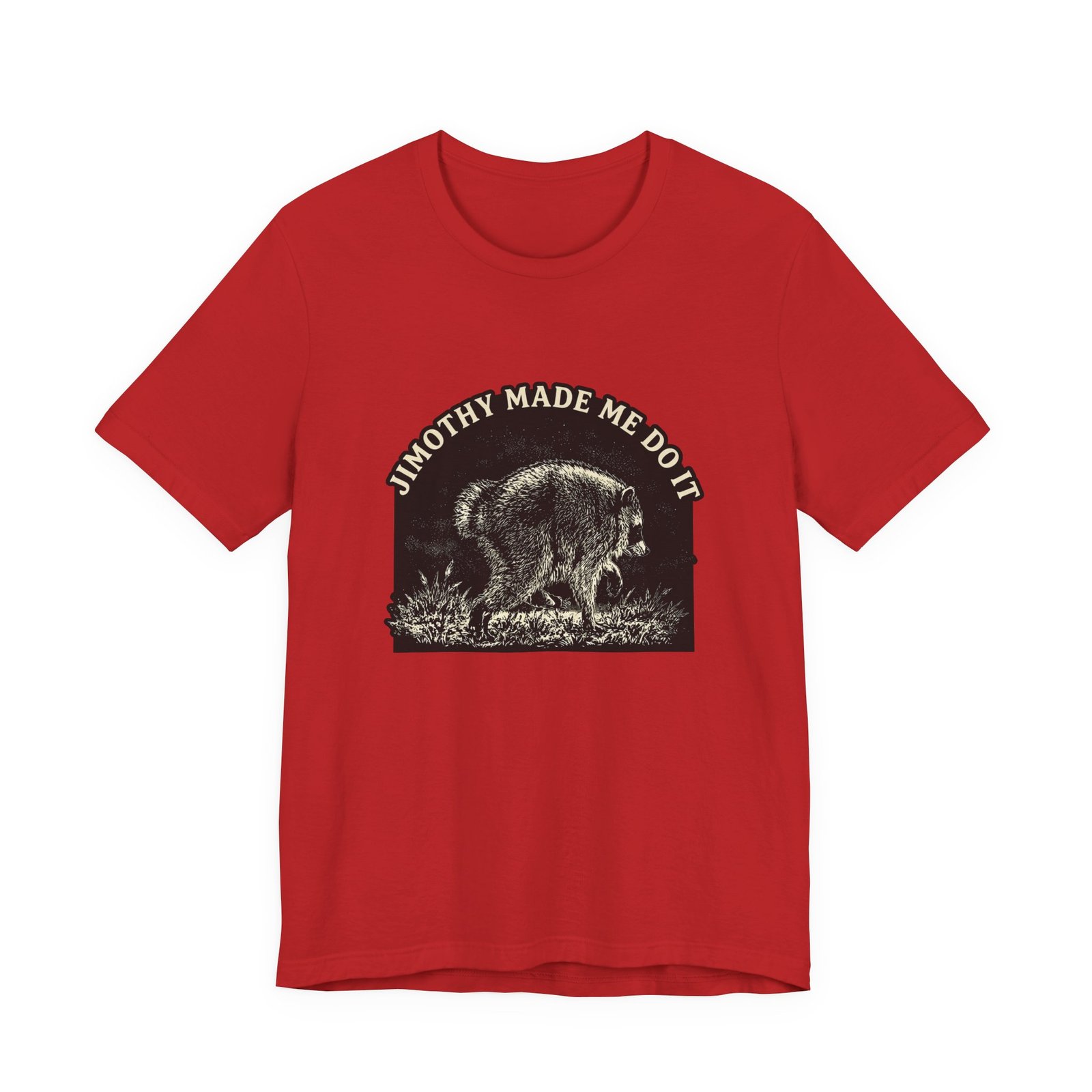 Jimothy Made Me Do It Funny Raccoon Mischief Graphic Tee - Image 45