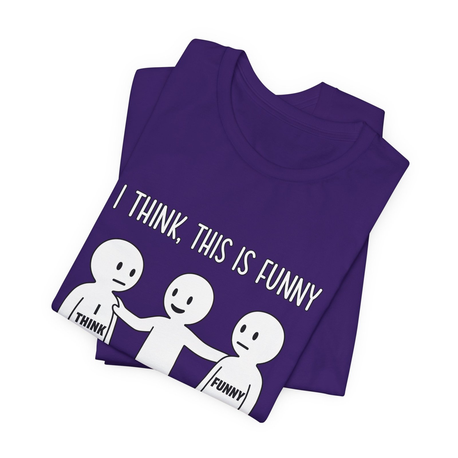 I Think This Is Funny Sarcastic Humor Graphic - Image 39