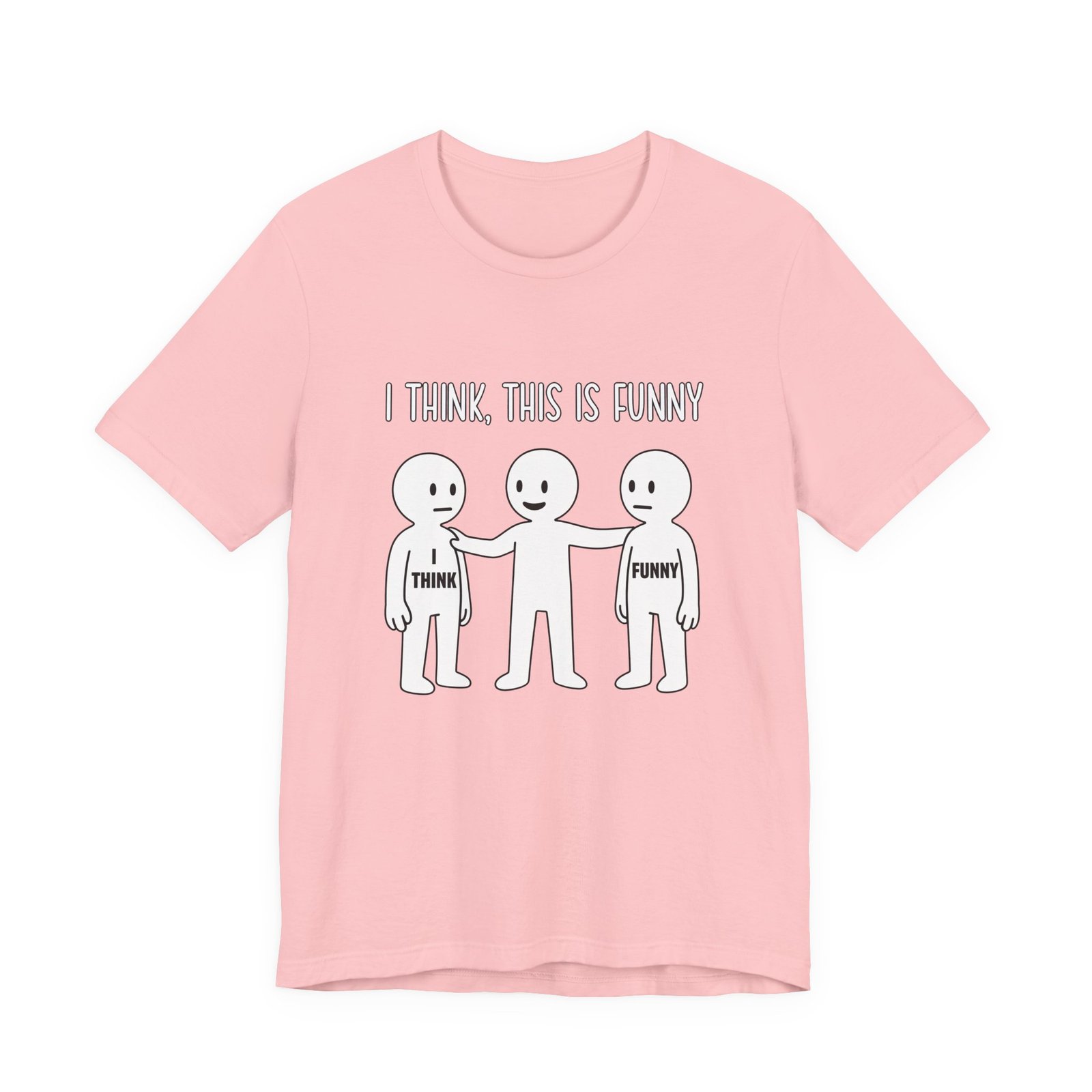 I Think This Is Funny Sarcastic Humor Graphic - Image 41