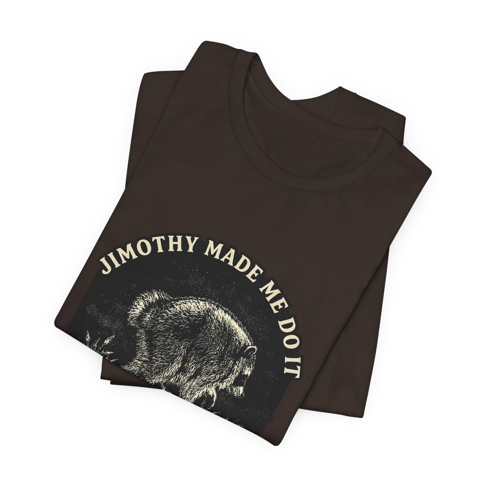 Jimothy Made Me Do It Funny Raccoon Mischief Graphic Tee - Image 11