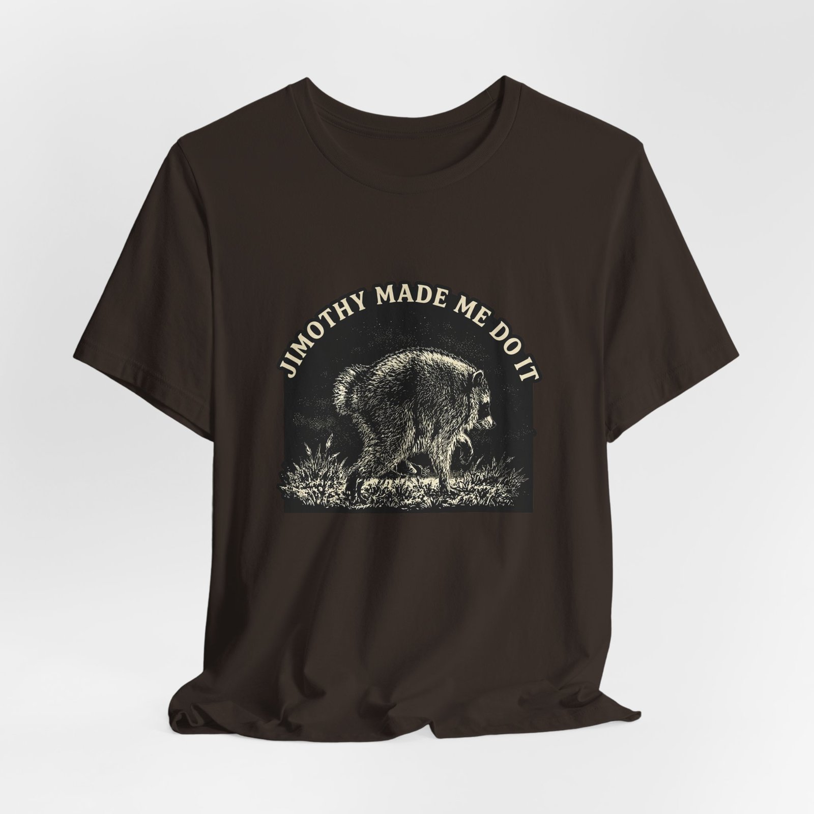 Jimothy Made Me Do It Funny Raccoon Mischief Graphic Tee - Image 12