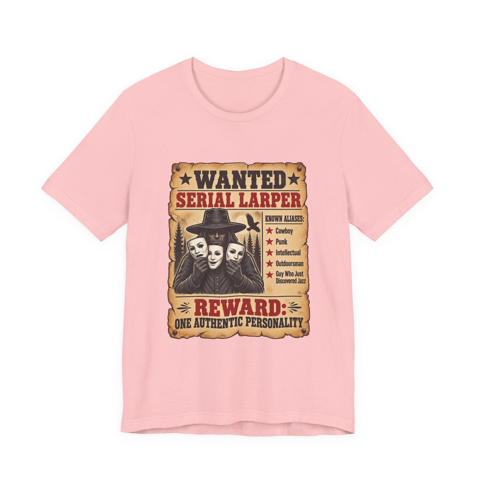 Wanted Serial Larper Funny Persona Poster Graphic Tee - Image 41