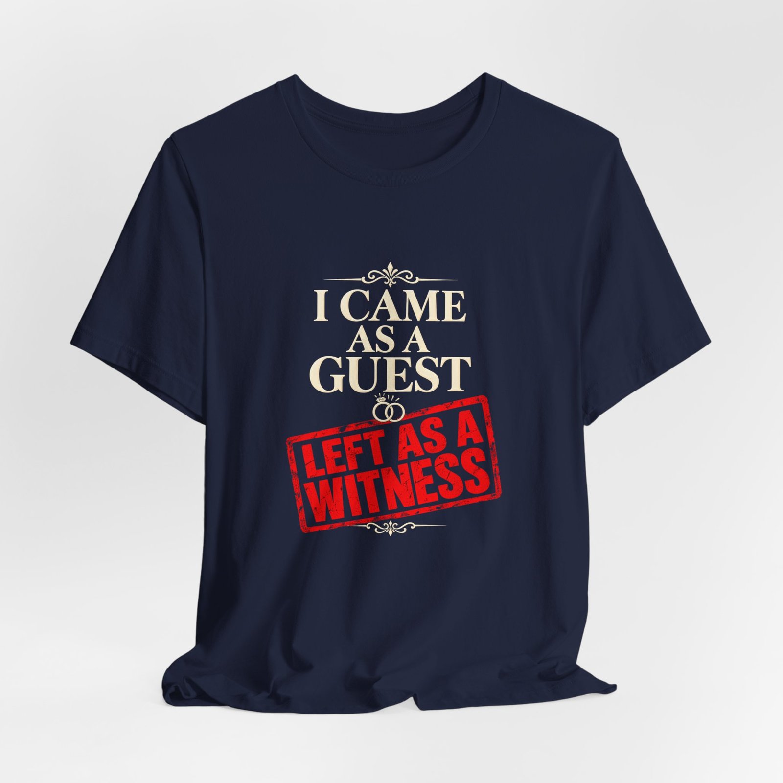 I Came As a Guest Left as a Witness Wedding Quote - Image 24