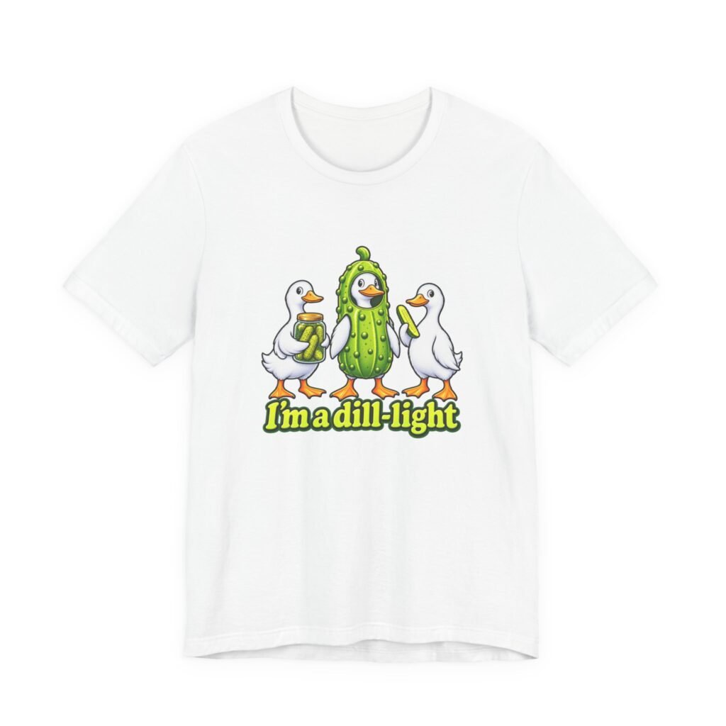 I’m a Dill-Light Duck Pickle Pun