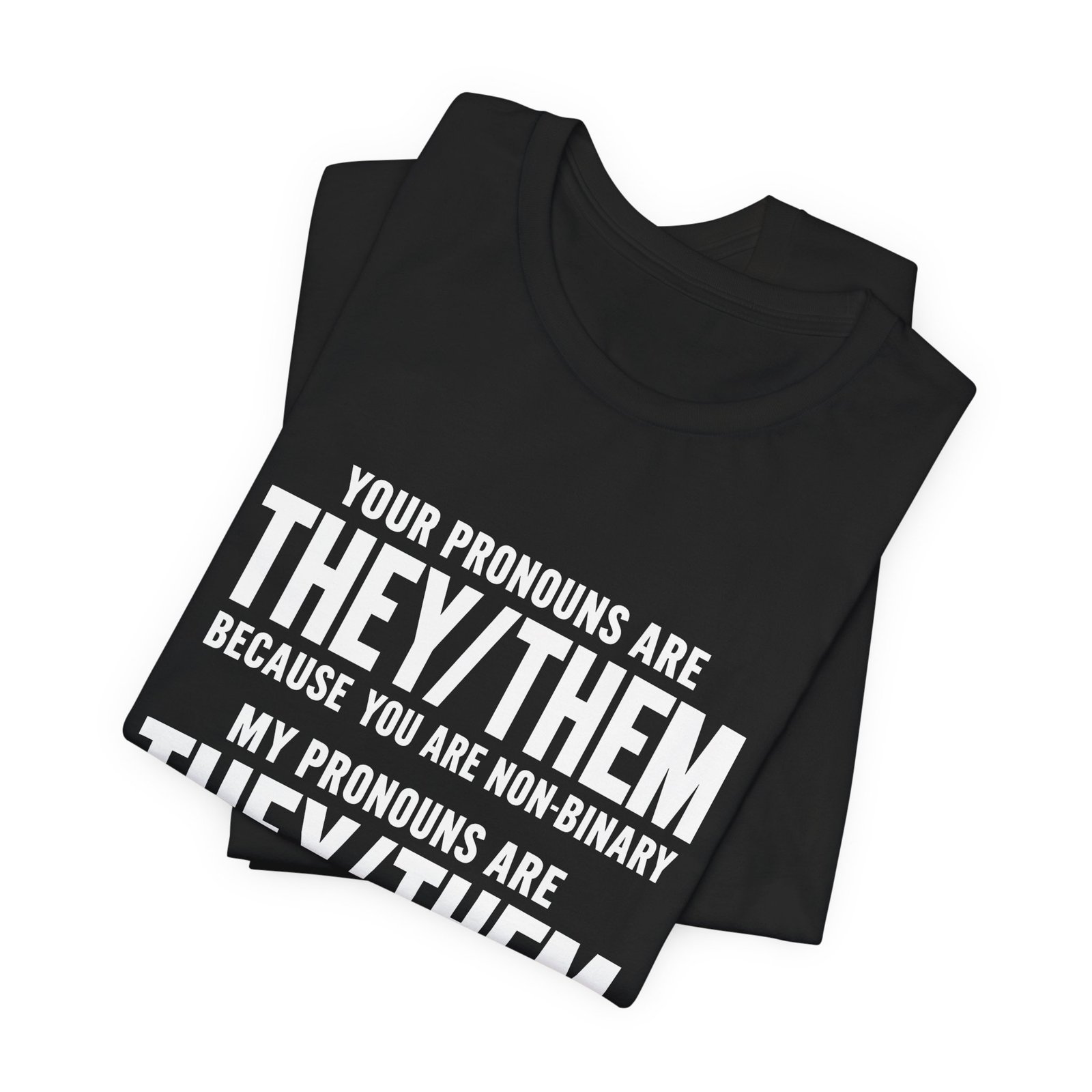They Them Multiple Personalities Pronouns Meme Graphic Tee - Image 7