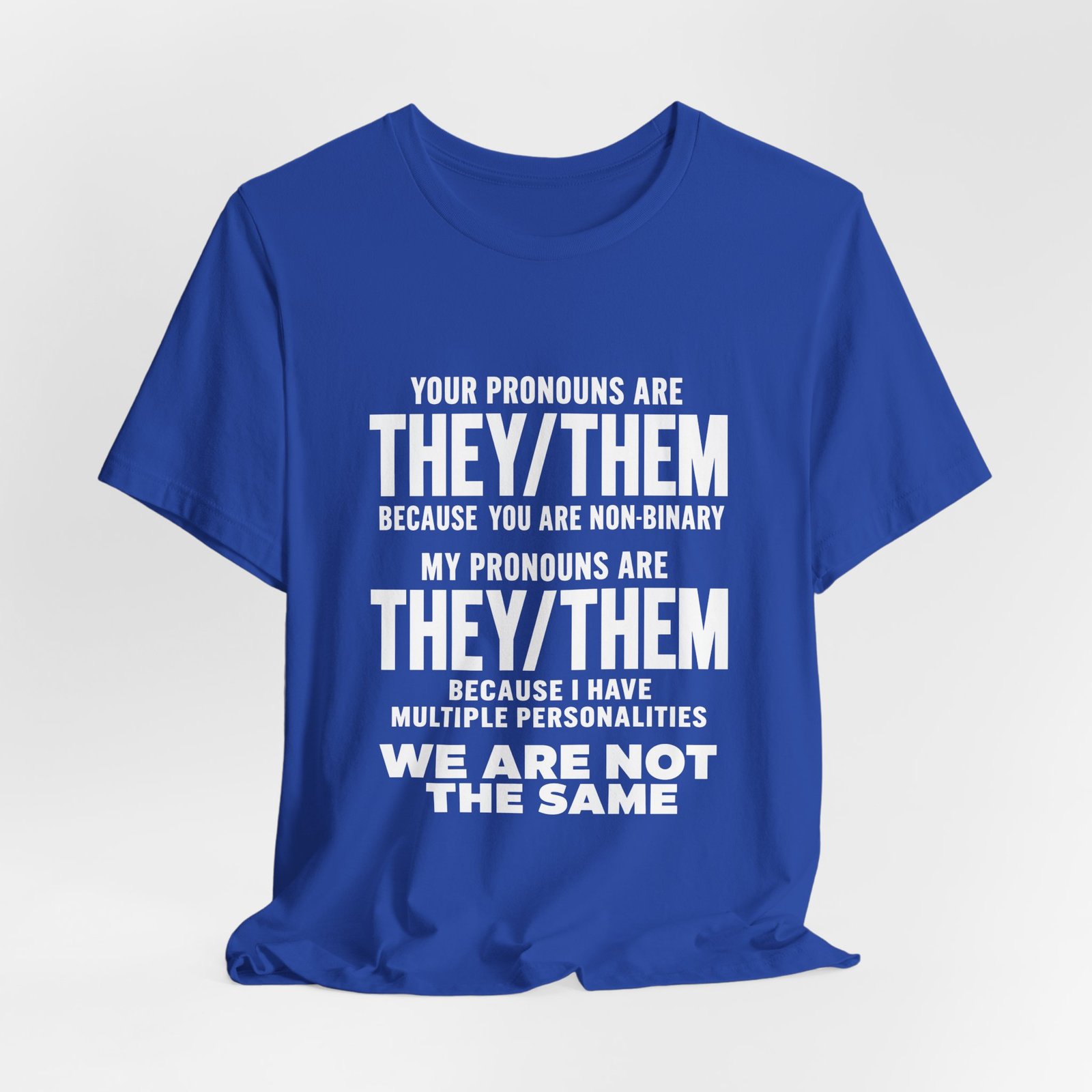 They Them Multiple Personalities Pronouns Meme Graphic Tee - Image 20