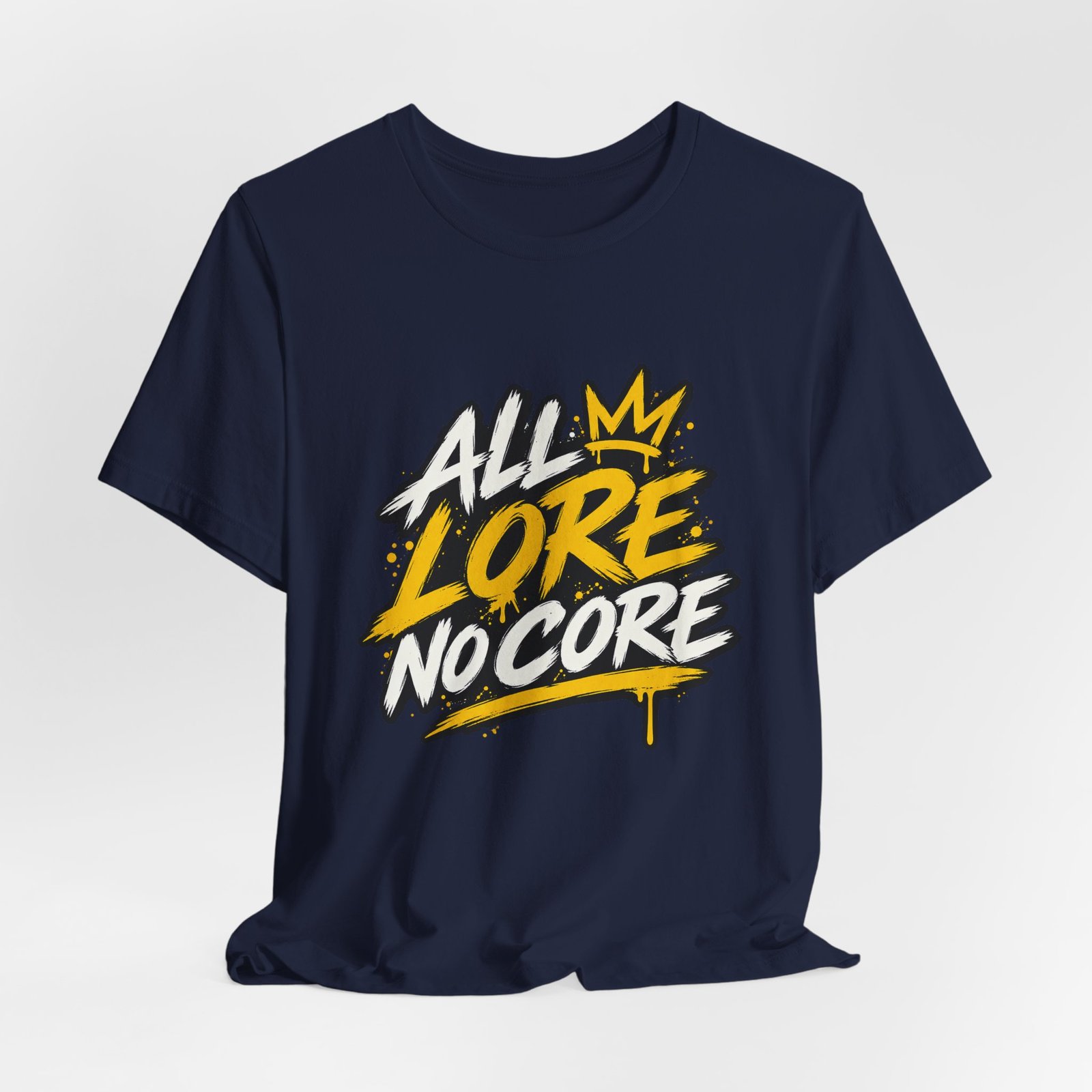 All Lore No Core Graffiti Larp Humor Graphic - Image 36