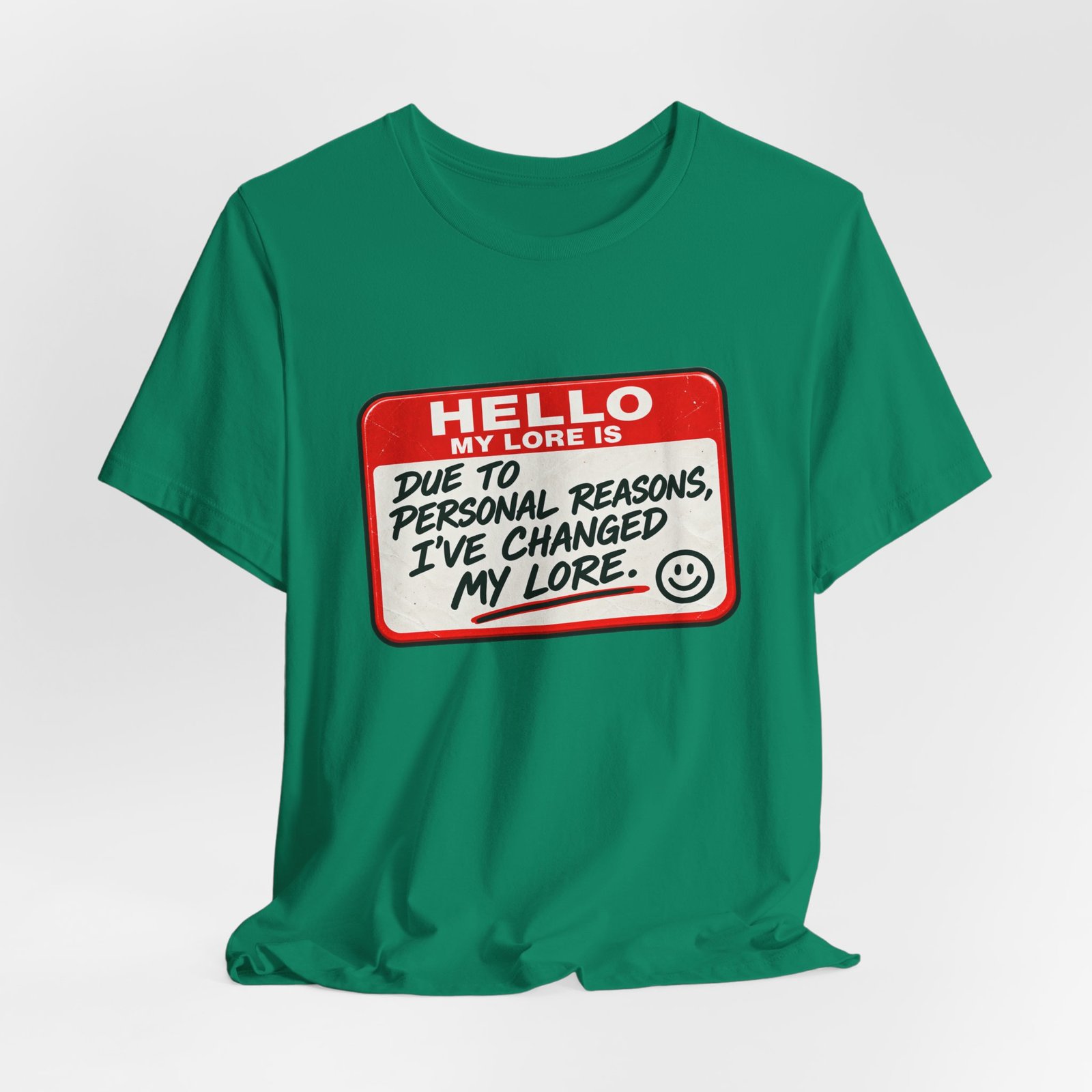 Changed My Lore Funny Personal Backstory Tee - Image 28