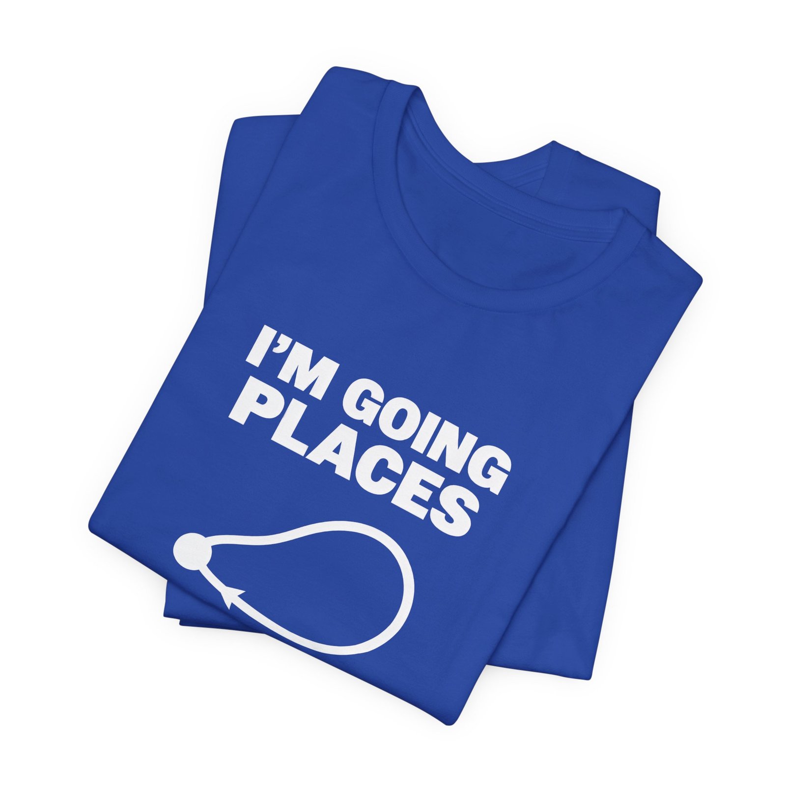 I’m Going Places Loop Arrow Humor - Image 19