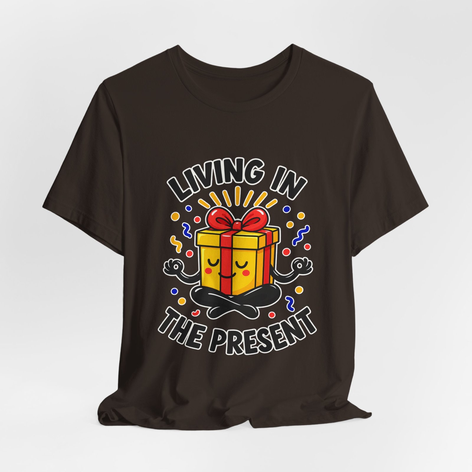 Living In The Present Meditating Gift Birthday Pun Graphic Tee - Image 12
