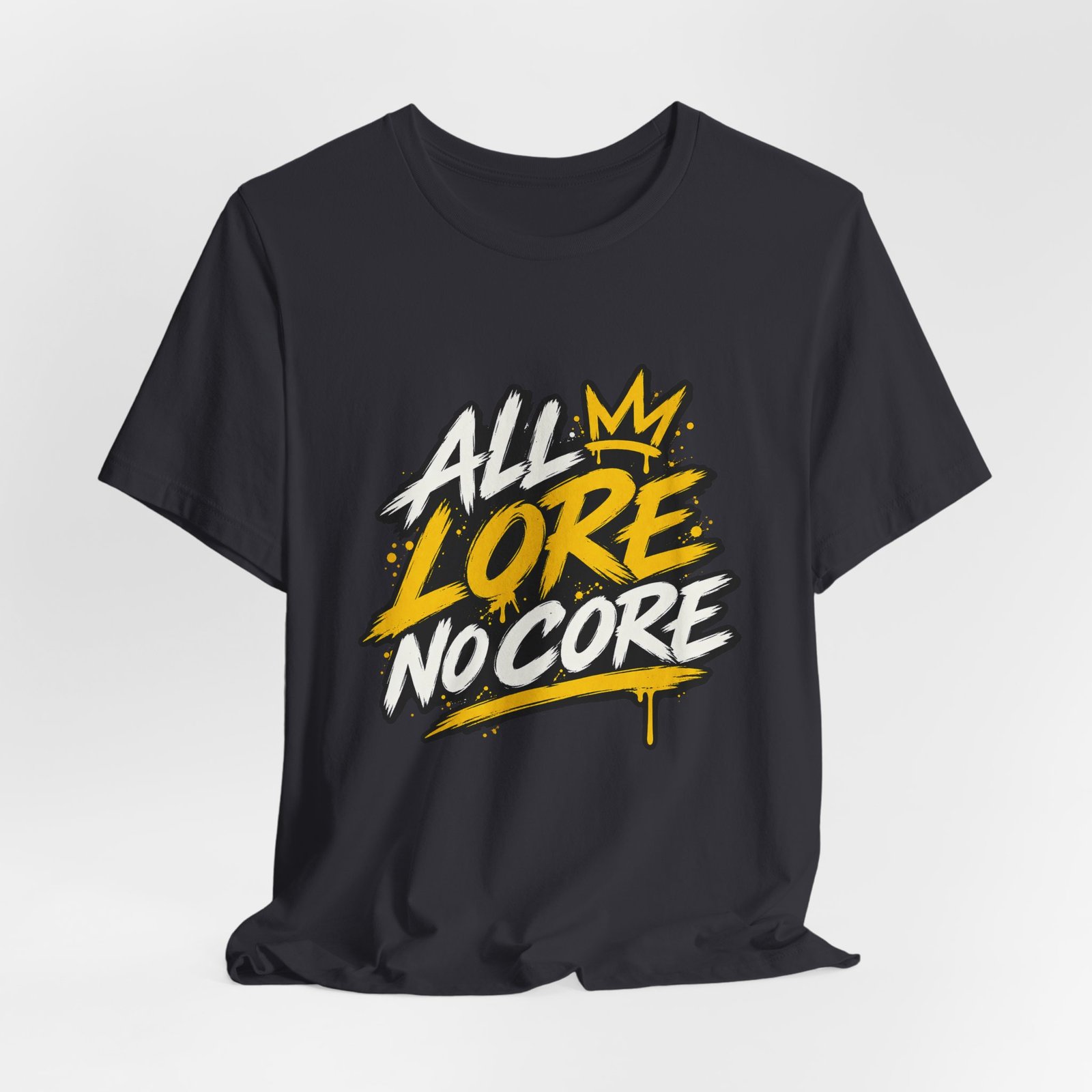 All Lore No Core Graffiti Larp Humor Graphic - Image 24