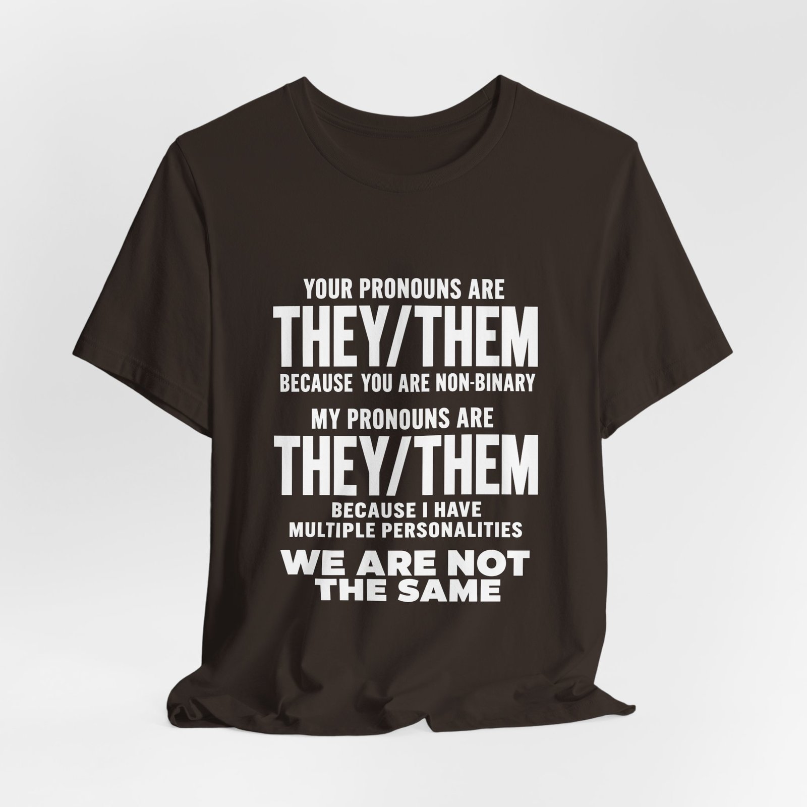 They Them Multiple Personalities Pronouns Meme Graphic Tee - Image 4