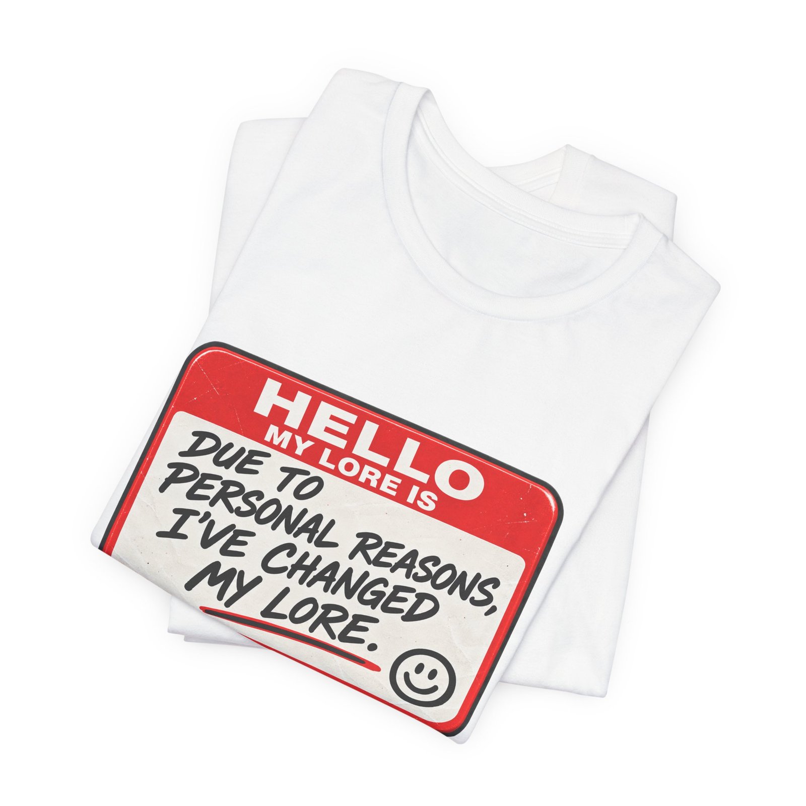 Changed My Lore Funny Personal Backstory Tee - Image 3
