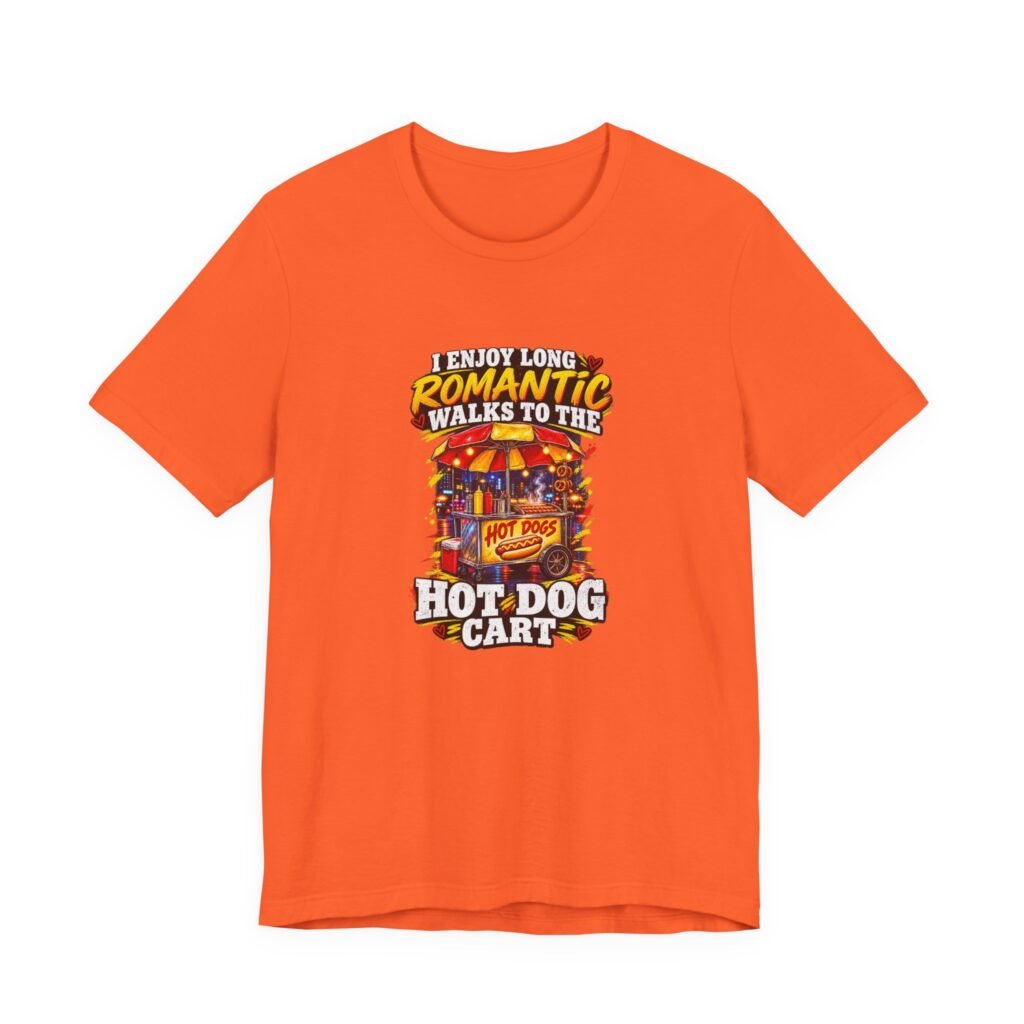 Romantic Walks To The Hot Dog Cart Graphic Tee