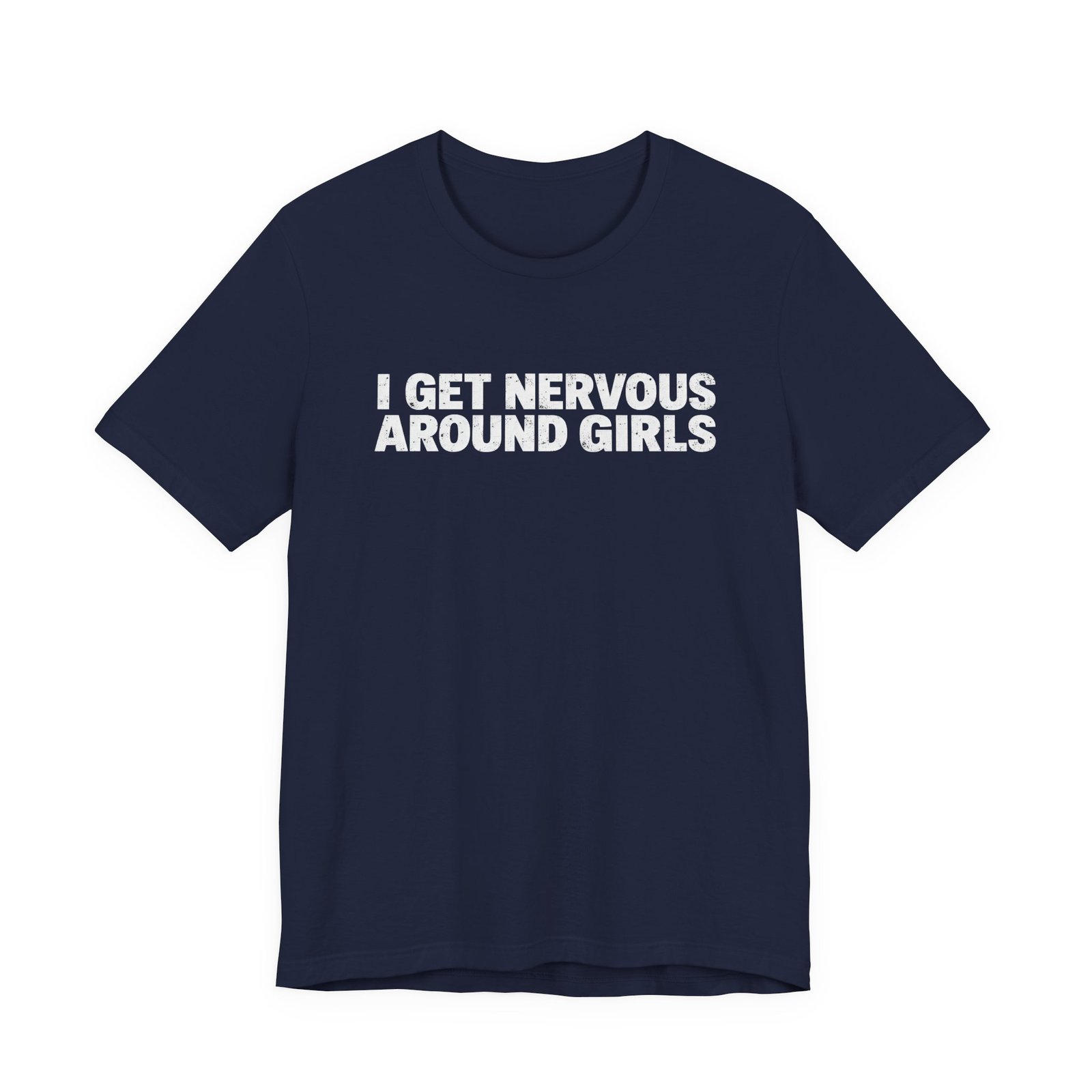 I Get Nervous Around Girls Social Anxiety Humor - Image 21