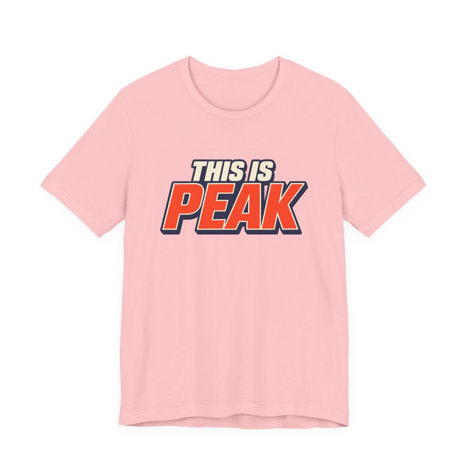 This Is Peak Funny Hype Typography Graphic Tee - Image 41
