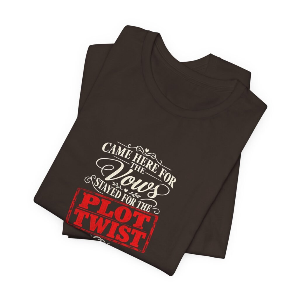 Came Here For The Vows Wedding Humor Graphic Tee