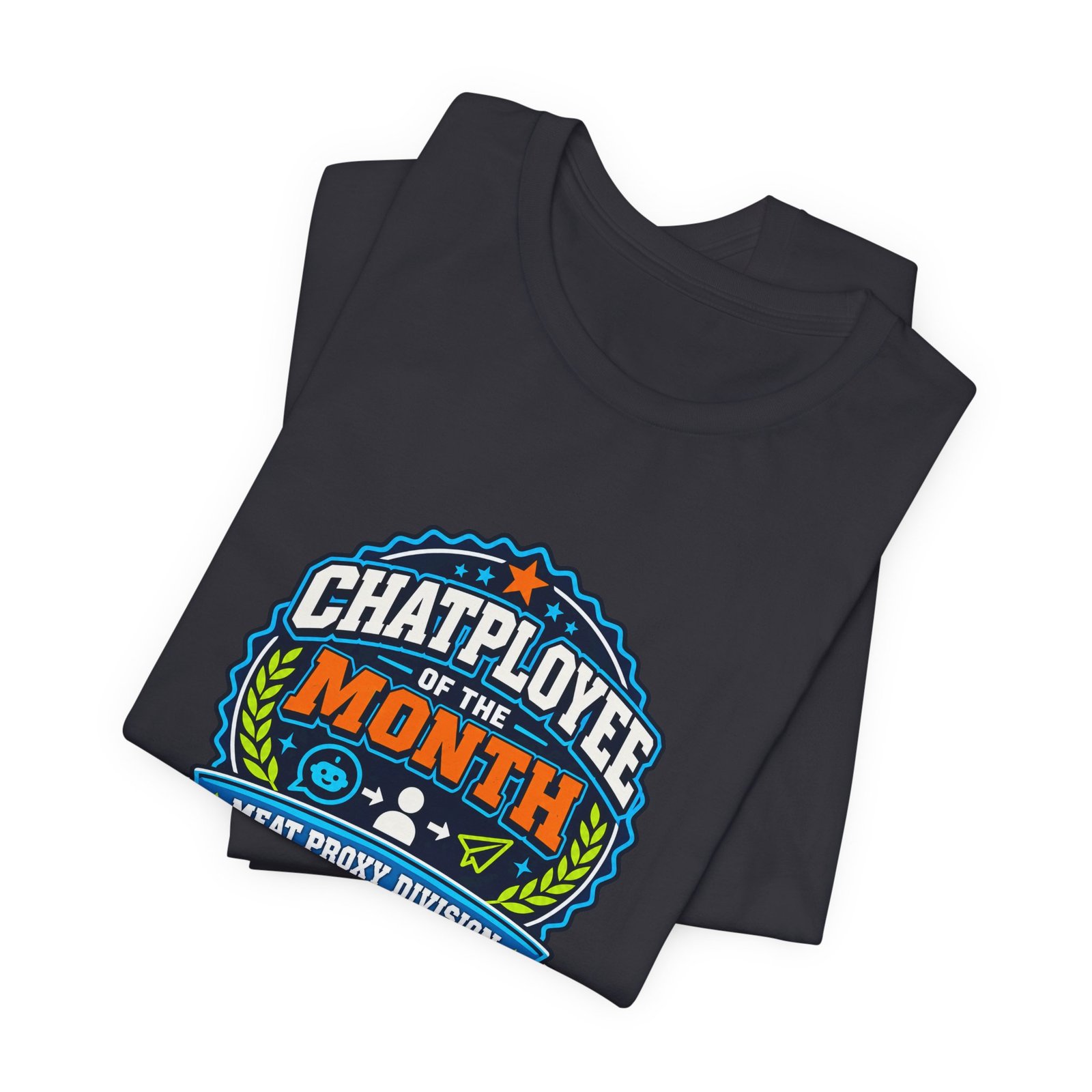 Chatployee Of Month Graphic Tee - Image 11