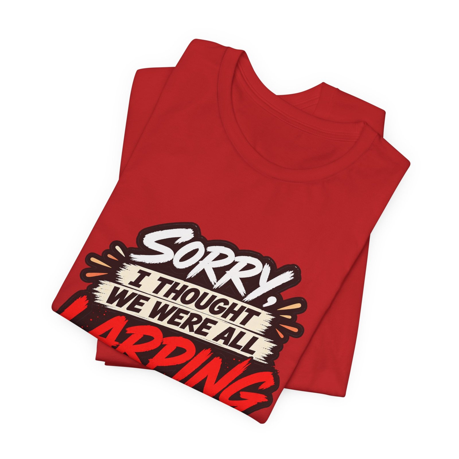 Sorry I Thought We Were All LARPing Mask Humor Tee - Image 47