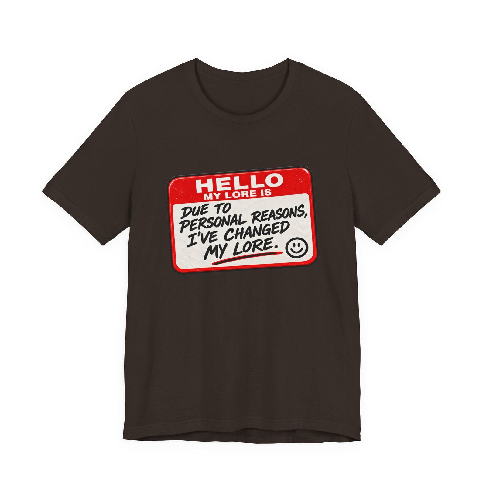 Changed My Lore Funny Personal Backstory Tee - Image 9