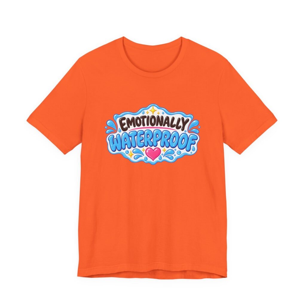 Emotionally Waterproof Makeup Humor Graphic Tee