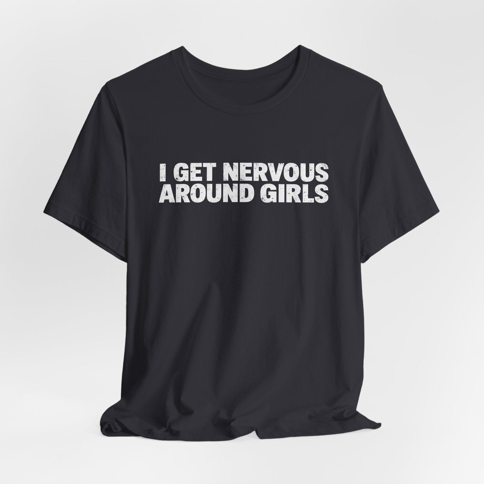 I Get Nervous Around Girls Social Anxiety Humor - Image 12