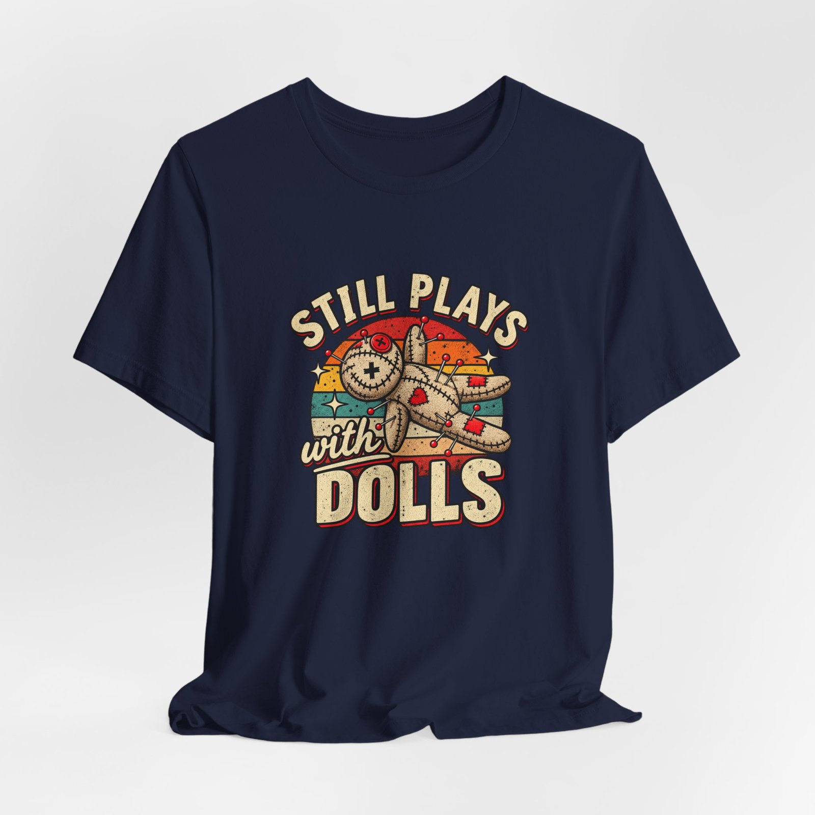 Still Plays With Dolls Voodoo Doll Halloween Humor Graphic Tee - Image 36