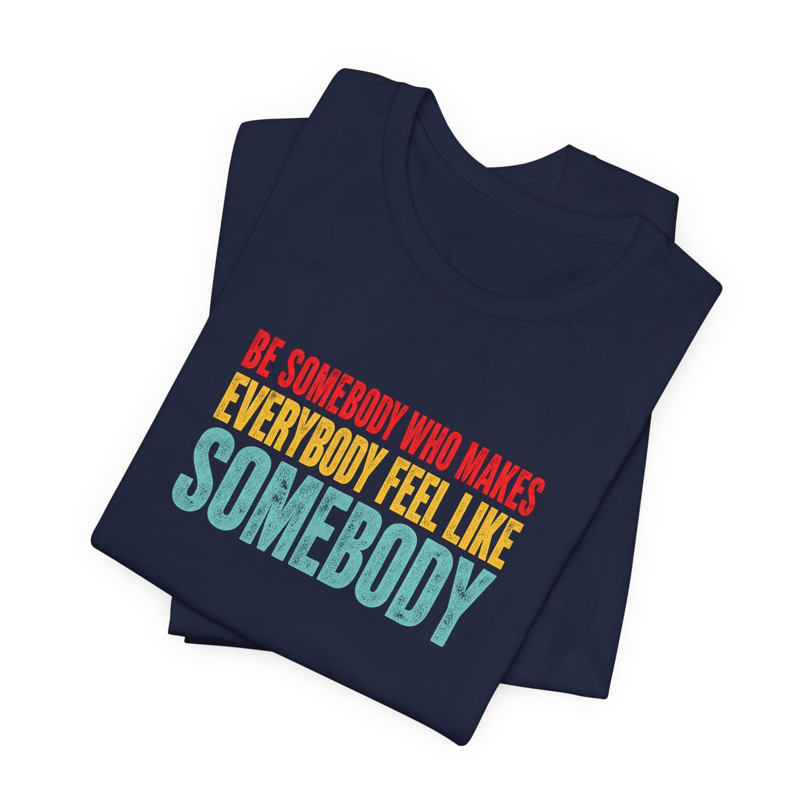 Be Somebody Who Makes Everybody Feel Valued - Image 23
