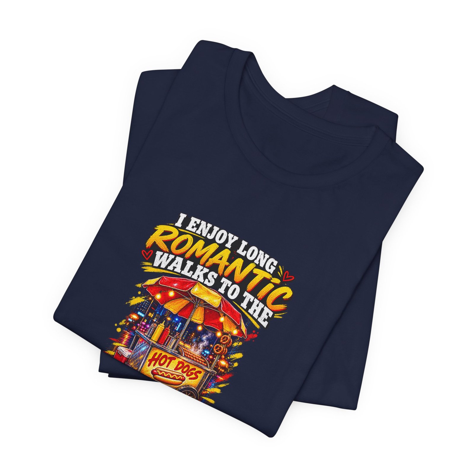 Romantic Walks To The Hot Dog Cart Graphic Tee - Image 35