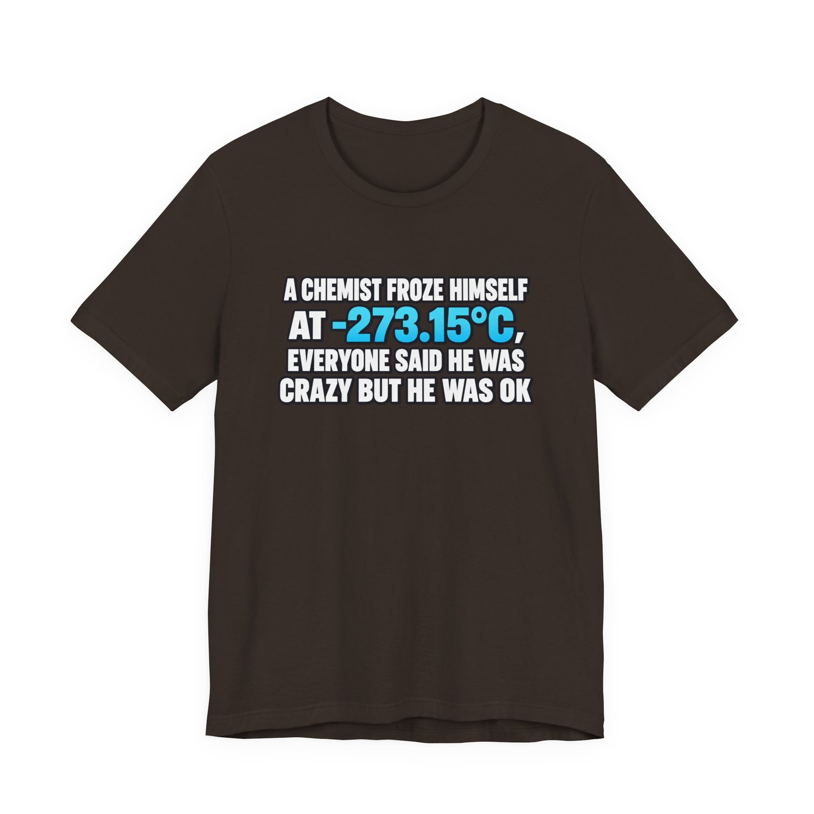Absolute 0 Chemist Pun Graphic Tee - Image 9