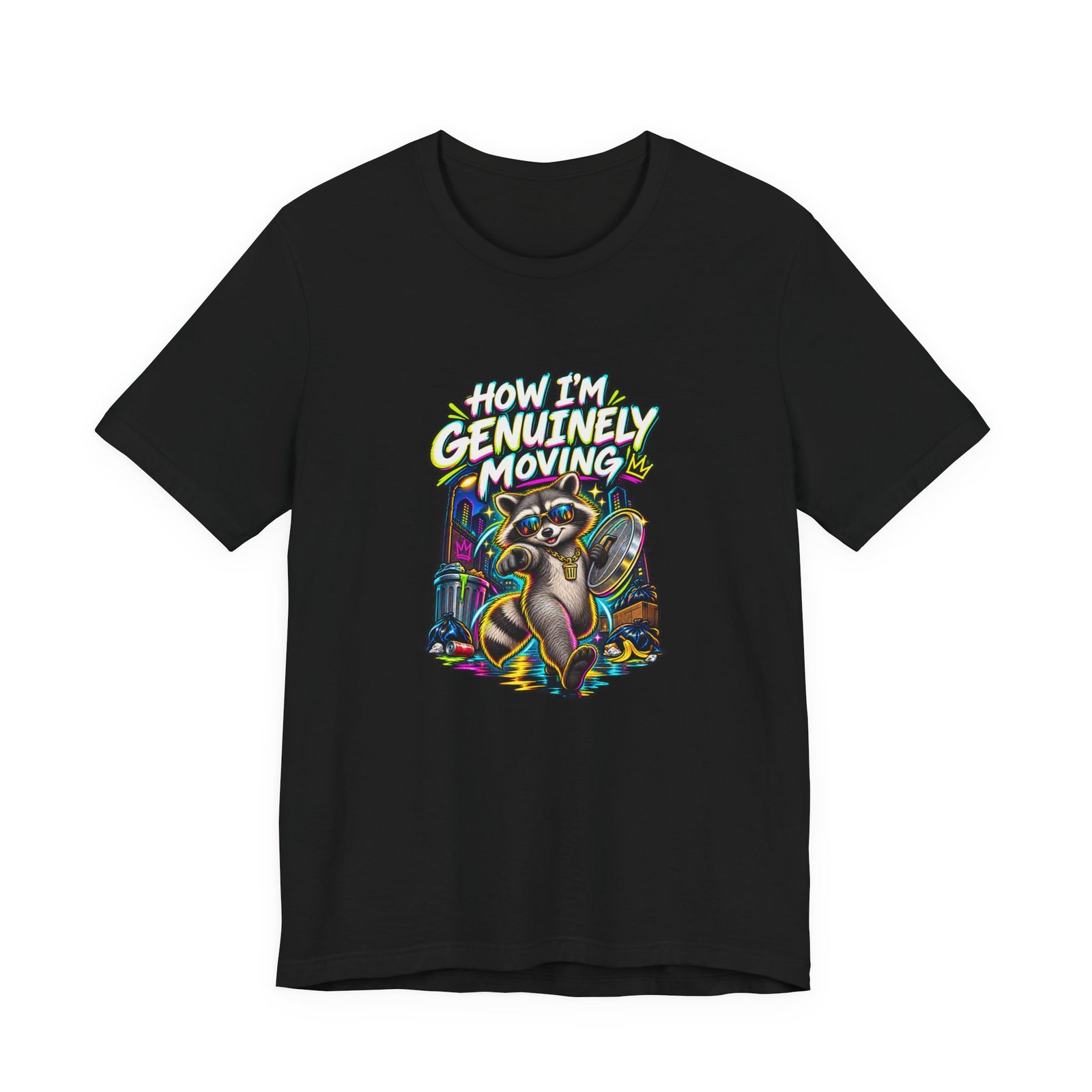 How Im Genuinely Moving Confident Raccoon Graphic Tee - Image 5