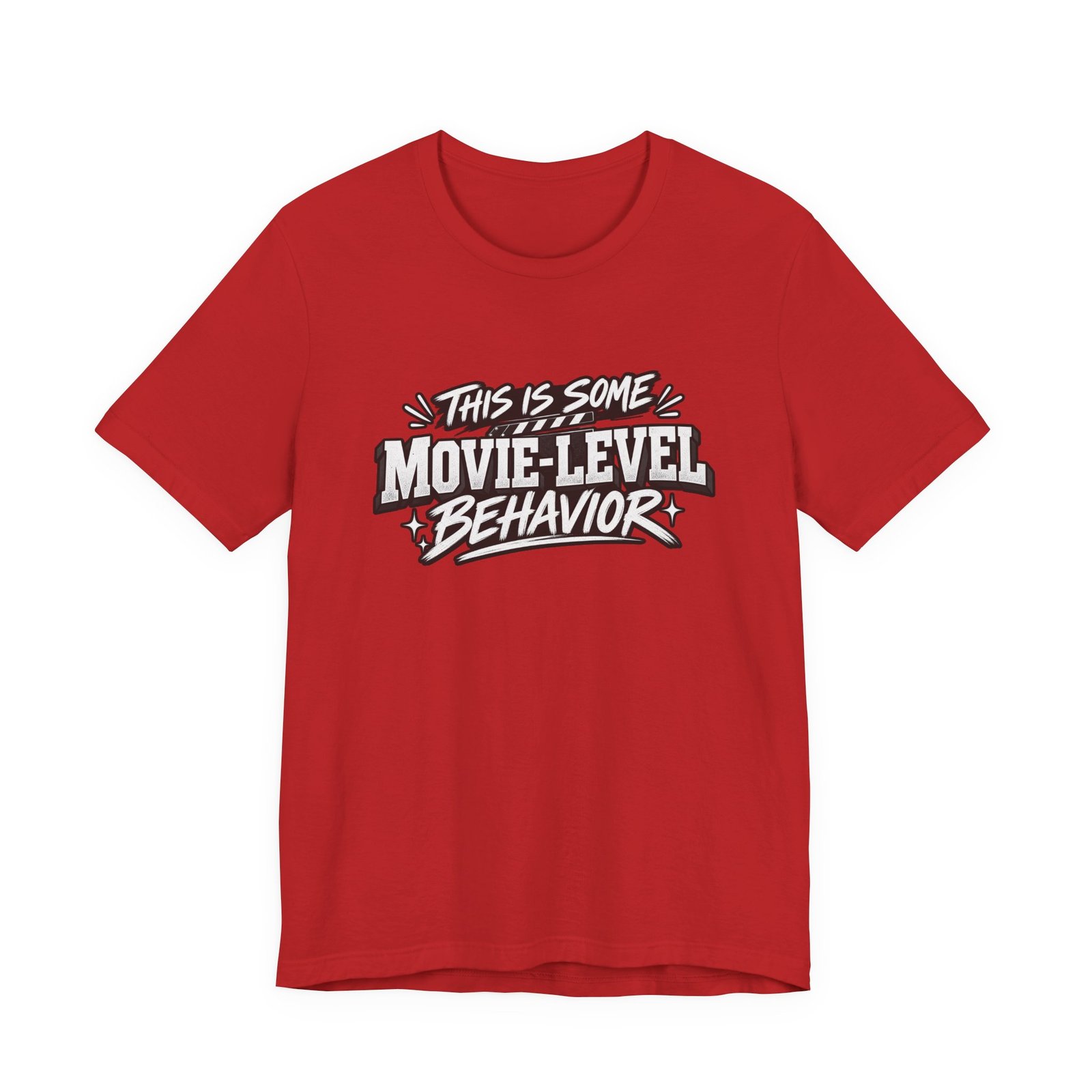 This Is Some Movie Level Behavior Film Quote Tee - Image 45