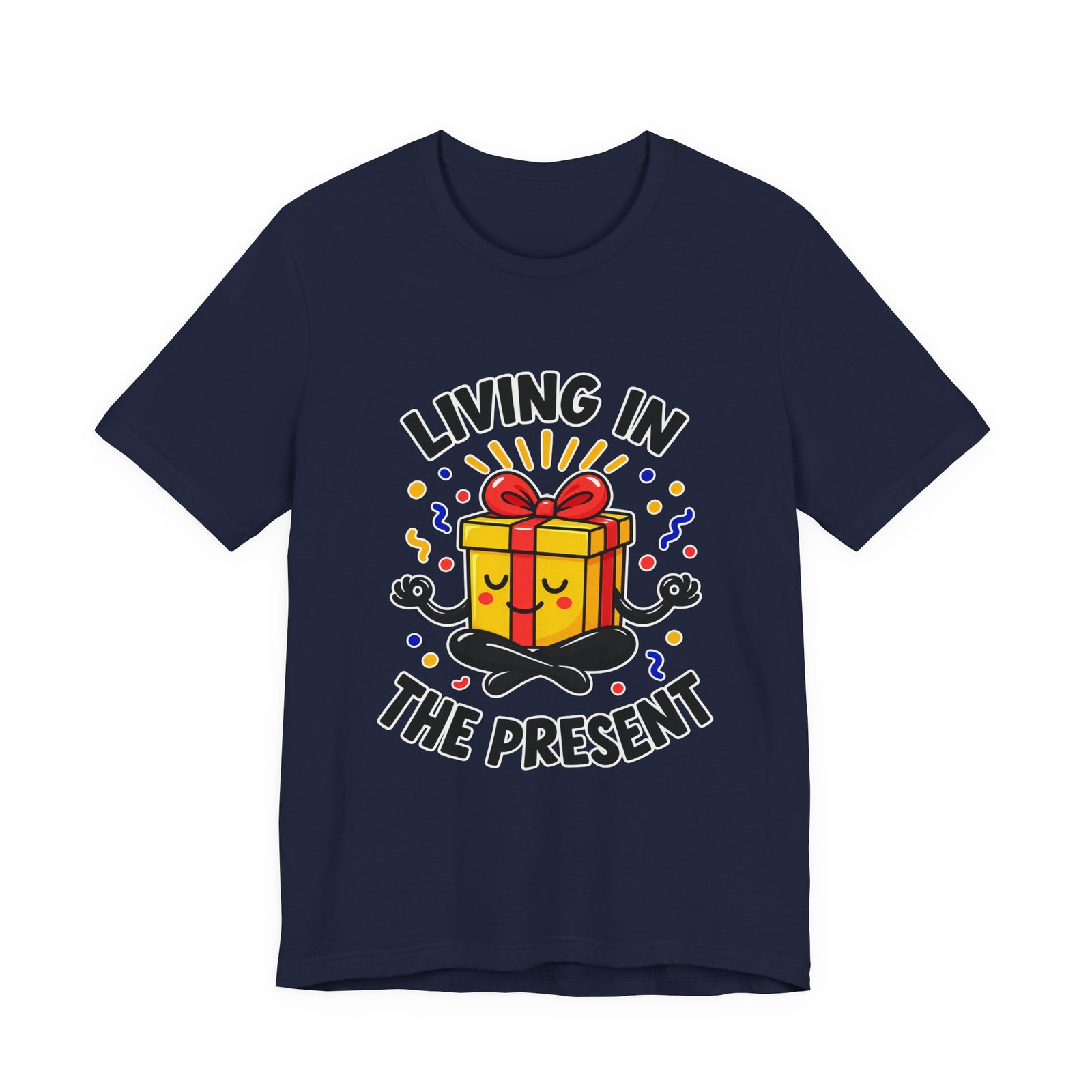 Living In The Present Meditating Gift Birthday Pun Graphic Tee - Image 33