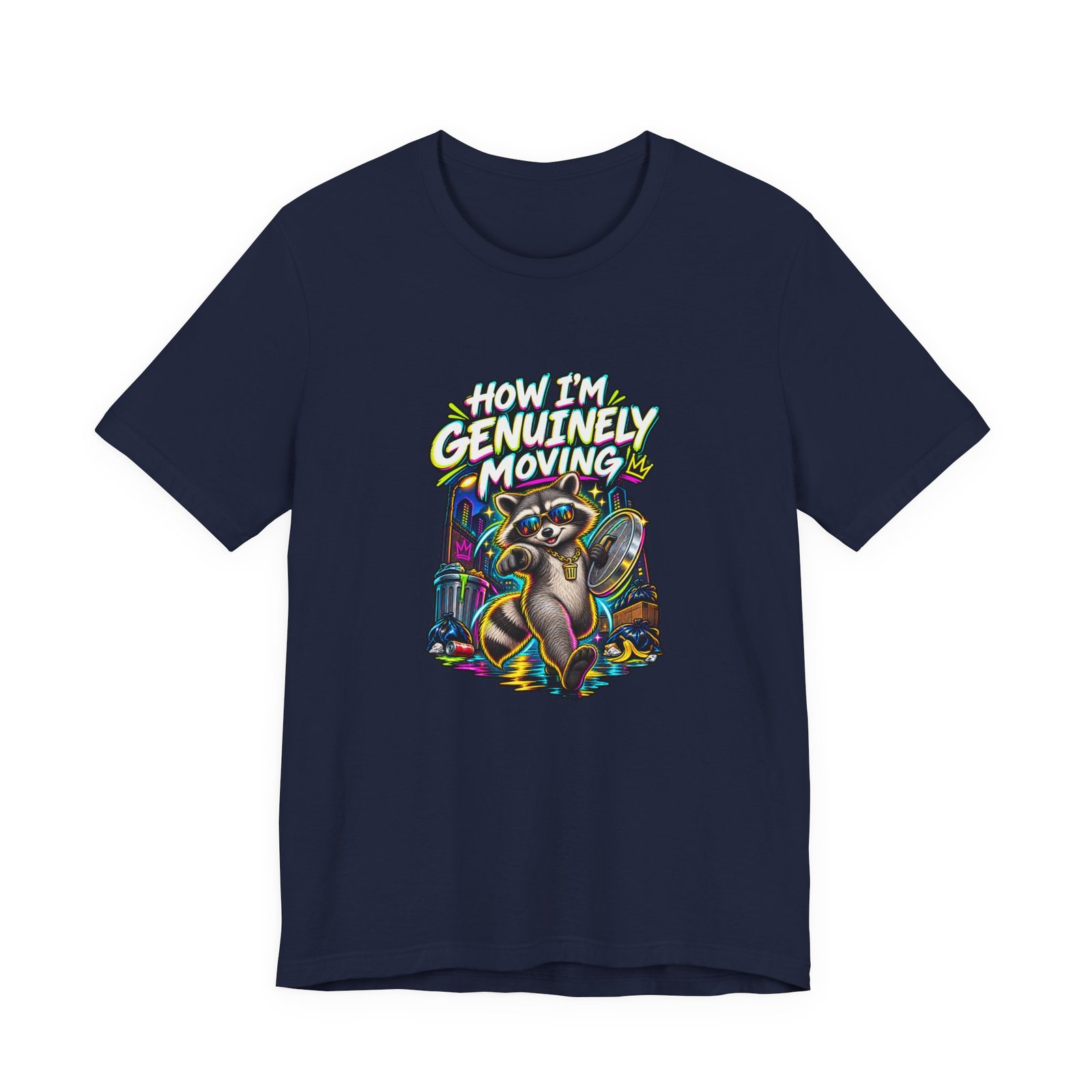 How Im Genuinely Moving Confident Raccoon Graphic Tee - Image 21