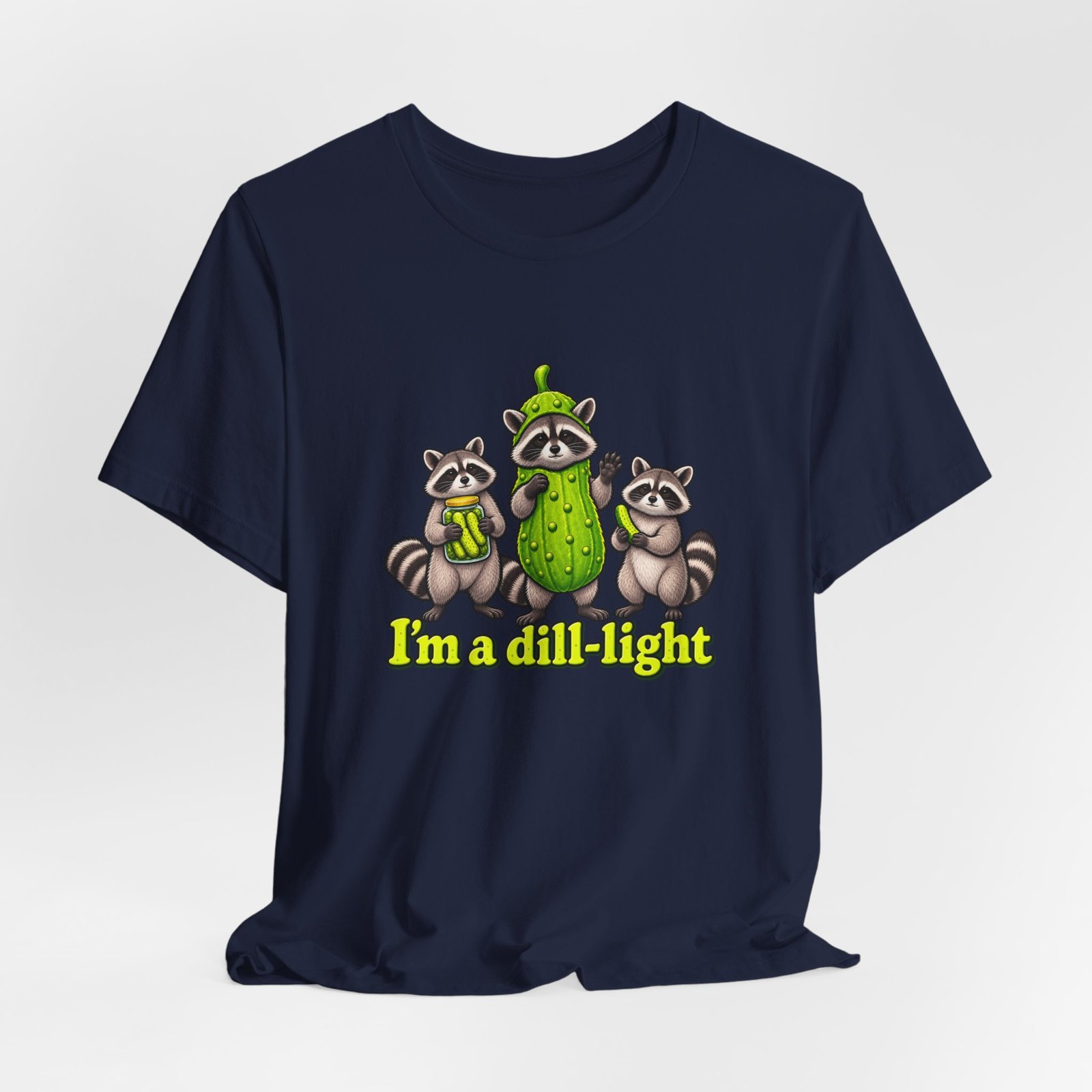 I'm a Dill-Light Raccoon Pickle Pun - Image 36